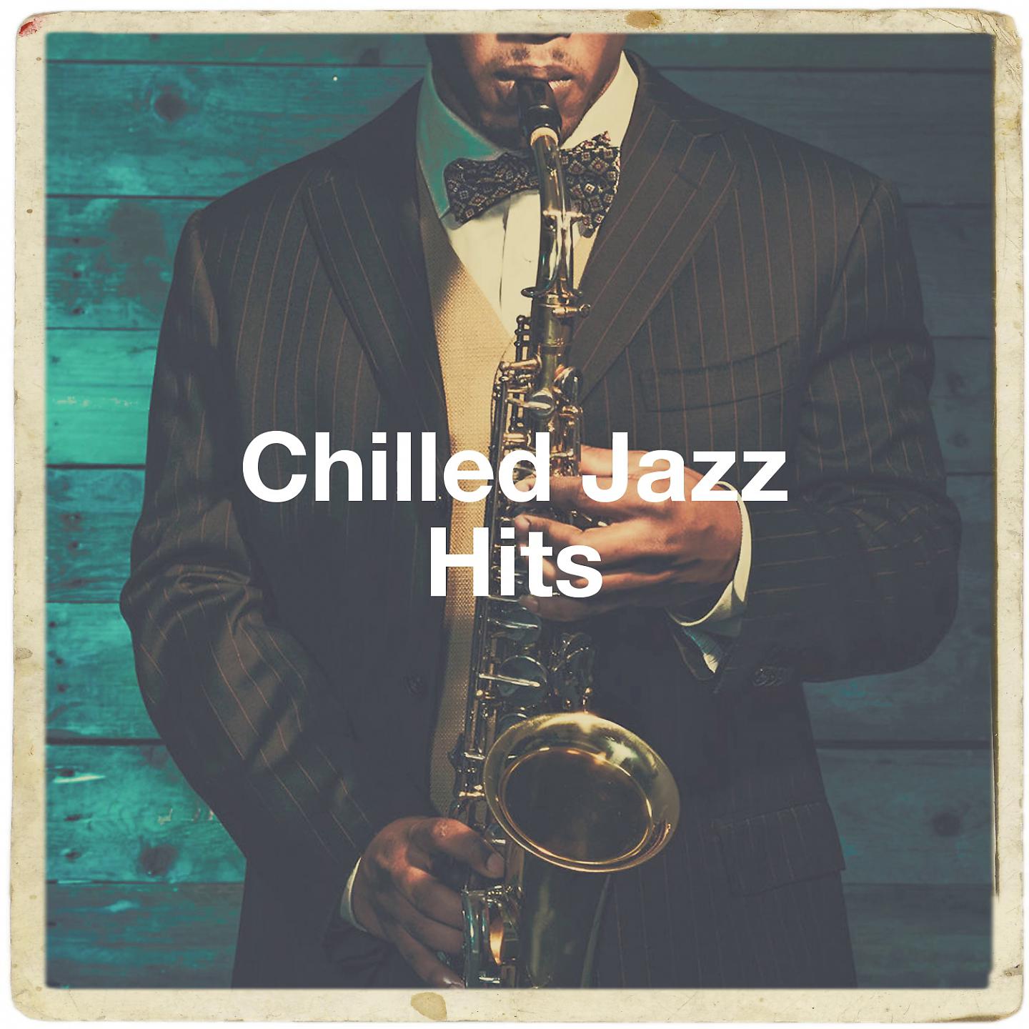 Постер альбома Chilled Jazz Hits