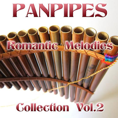 Постер альбома Panpipes Collection, Vol. 2 (Romantic Melodies)