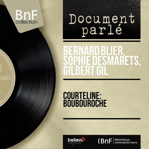 Постер альбома Courteline: Boubouroche (Live, Mono Version)