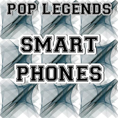 Pop Legends - Smart Phones (Instrumental Version)