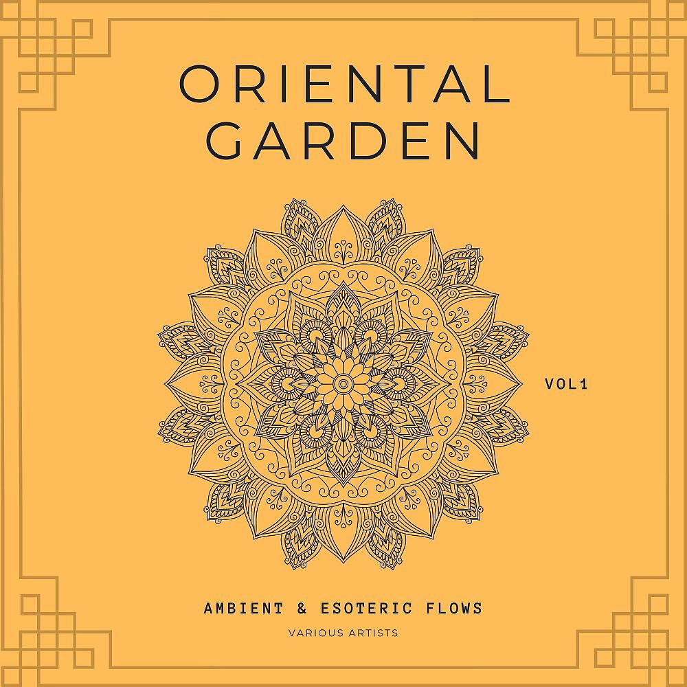 Постер альбома Oriental Garden (Ambient & Esoteric Flows), Vol. 1