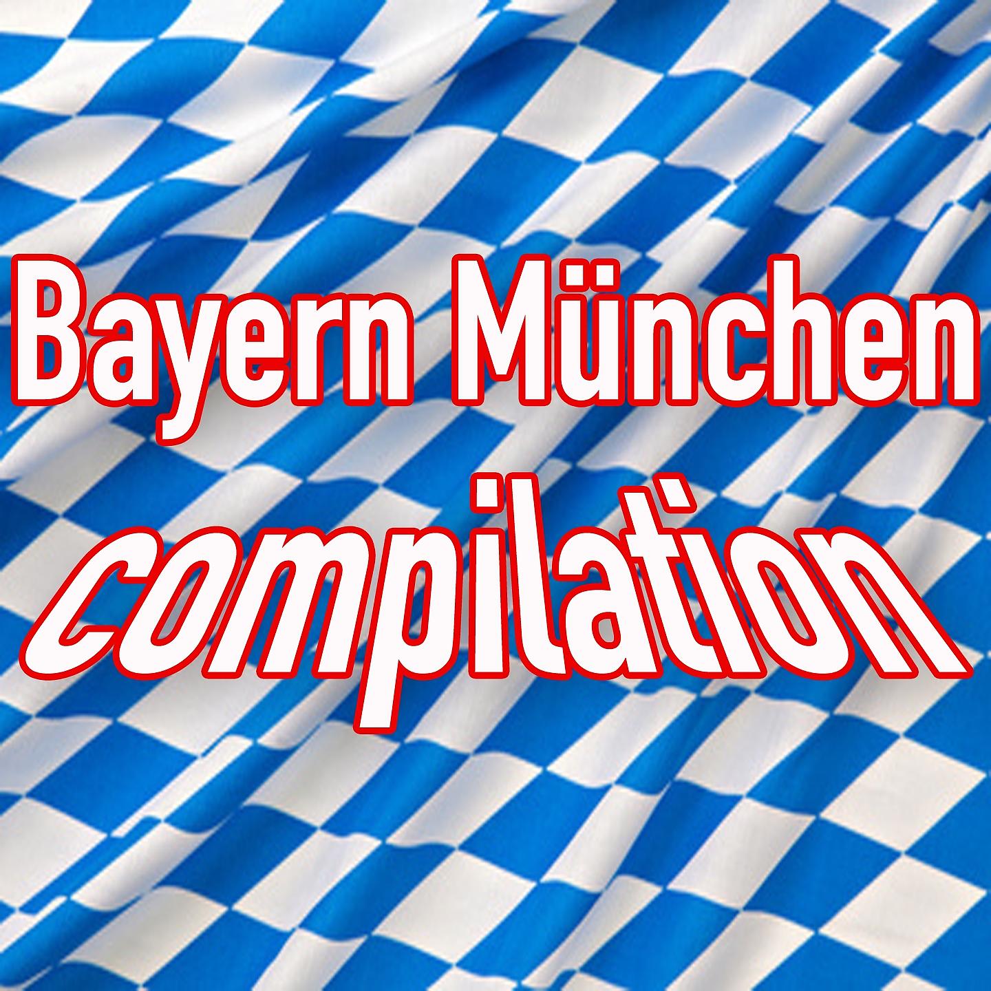 Постер альбома Bayern München Compilation