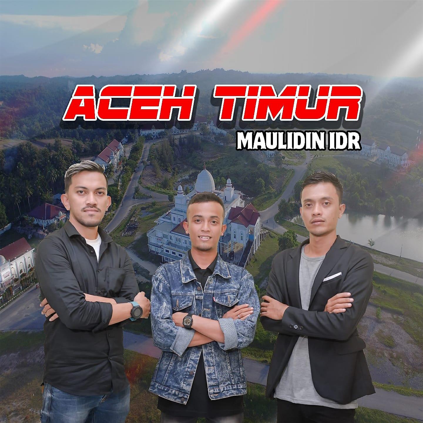 MAULIDIN IDR - ACEH TIMUR