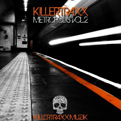 Постер альбома Killertraxx Metropolis, Vol. 2
