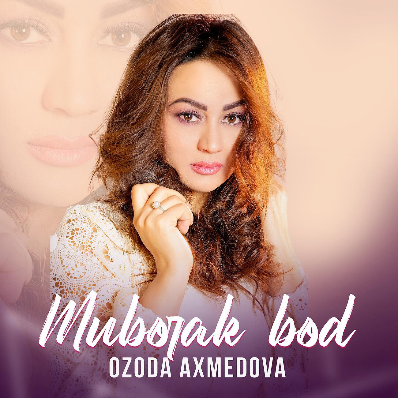 Ozoda Axmedova - Muborak bod