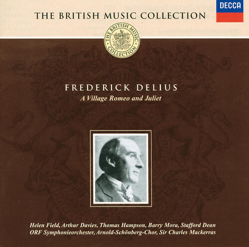 Helen Field - Delius: A Village Romeo and Juliet / Scene 4 - Dearest, I'll leave you no more