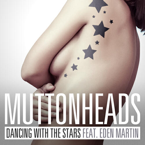 Muttonheads - Dancing With The Stars (Leeroy Daevis Radio Edit)
