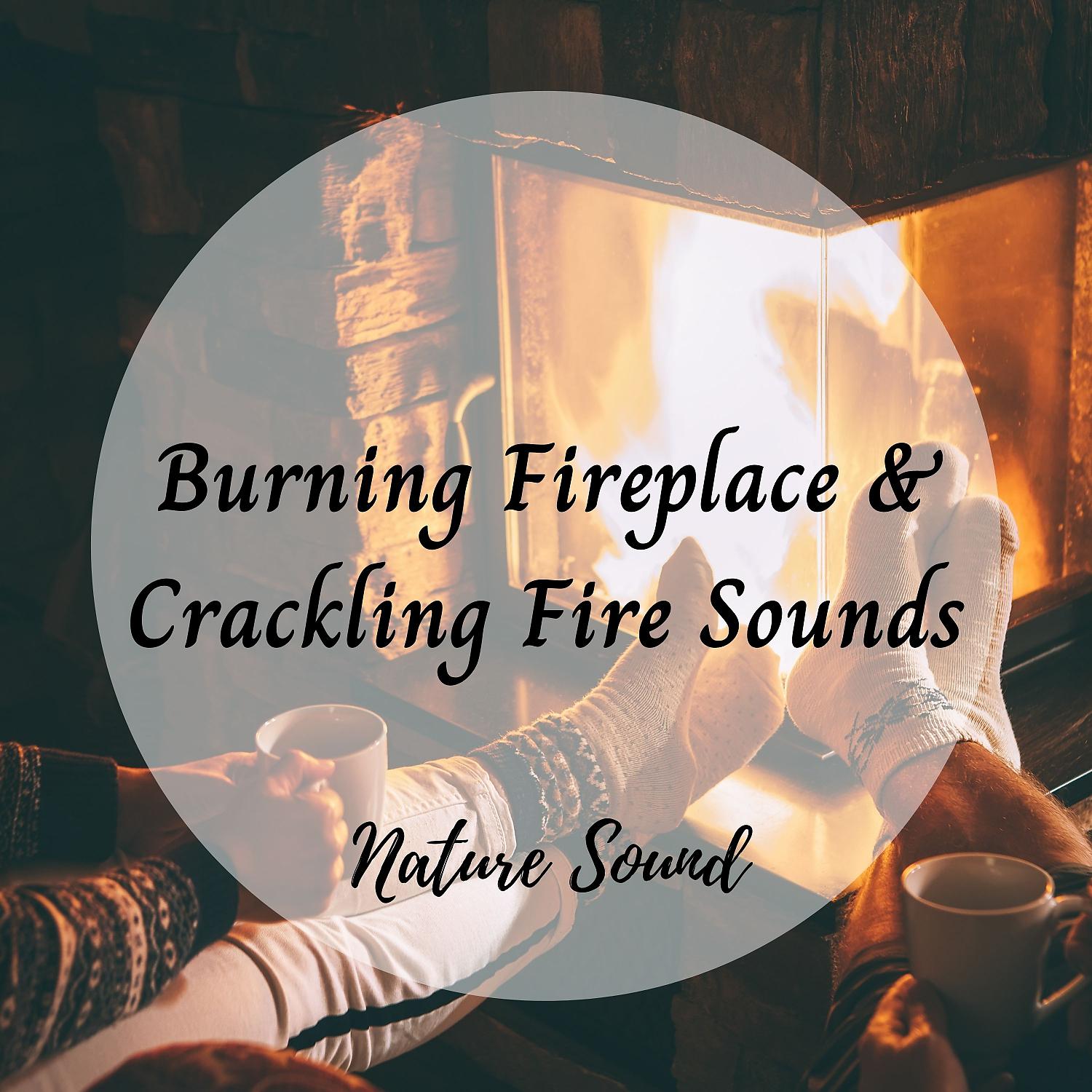 Постер альбома Nature Sound: Burning Fireplace & Crackling Fire Sounds