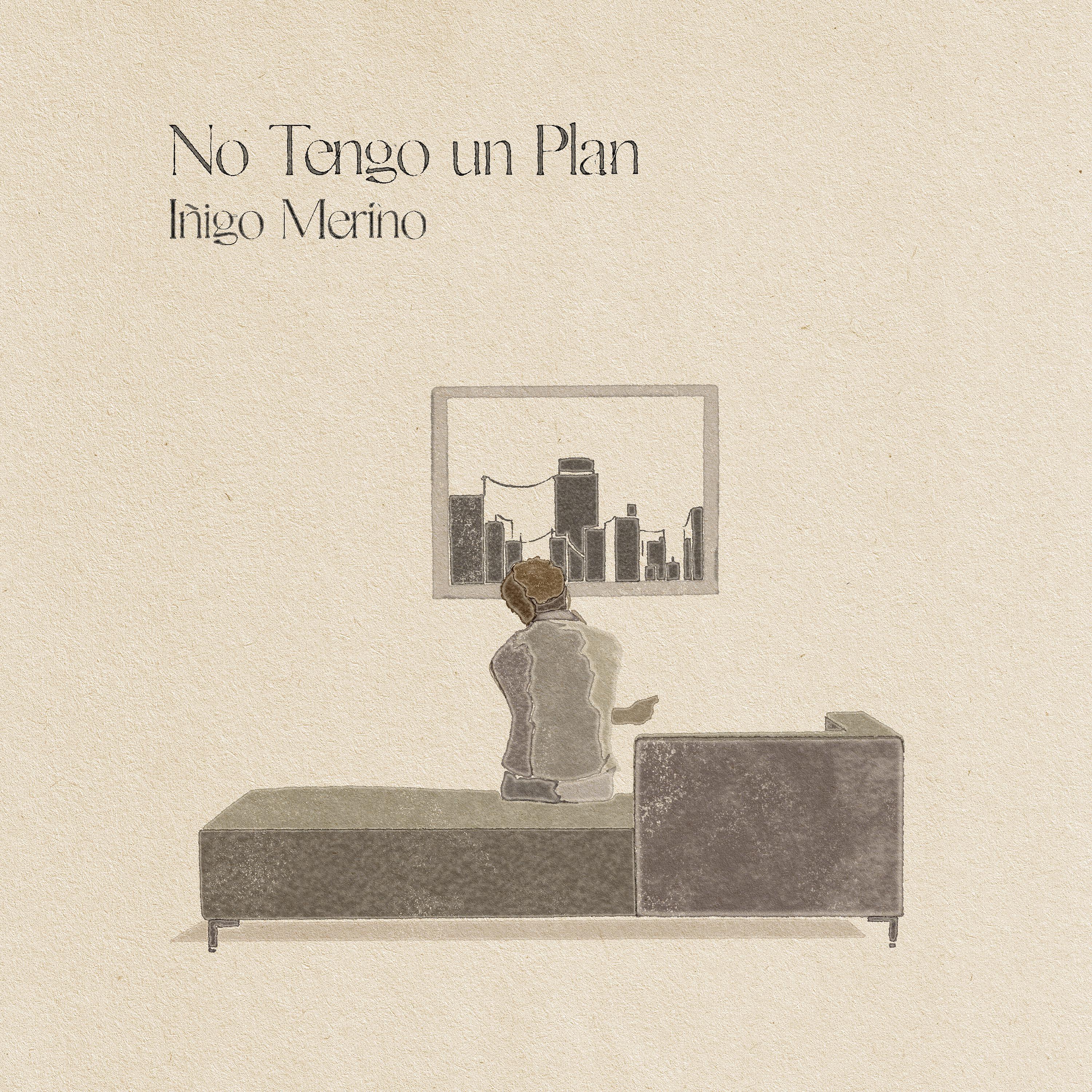 Постер альбома No Tengo un Plan