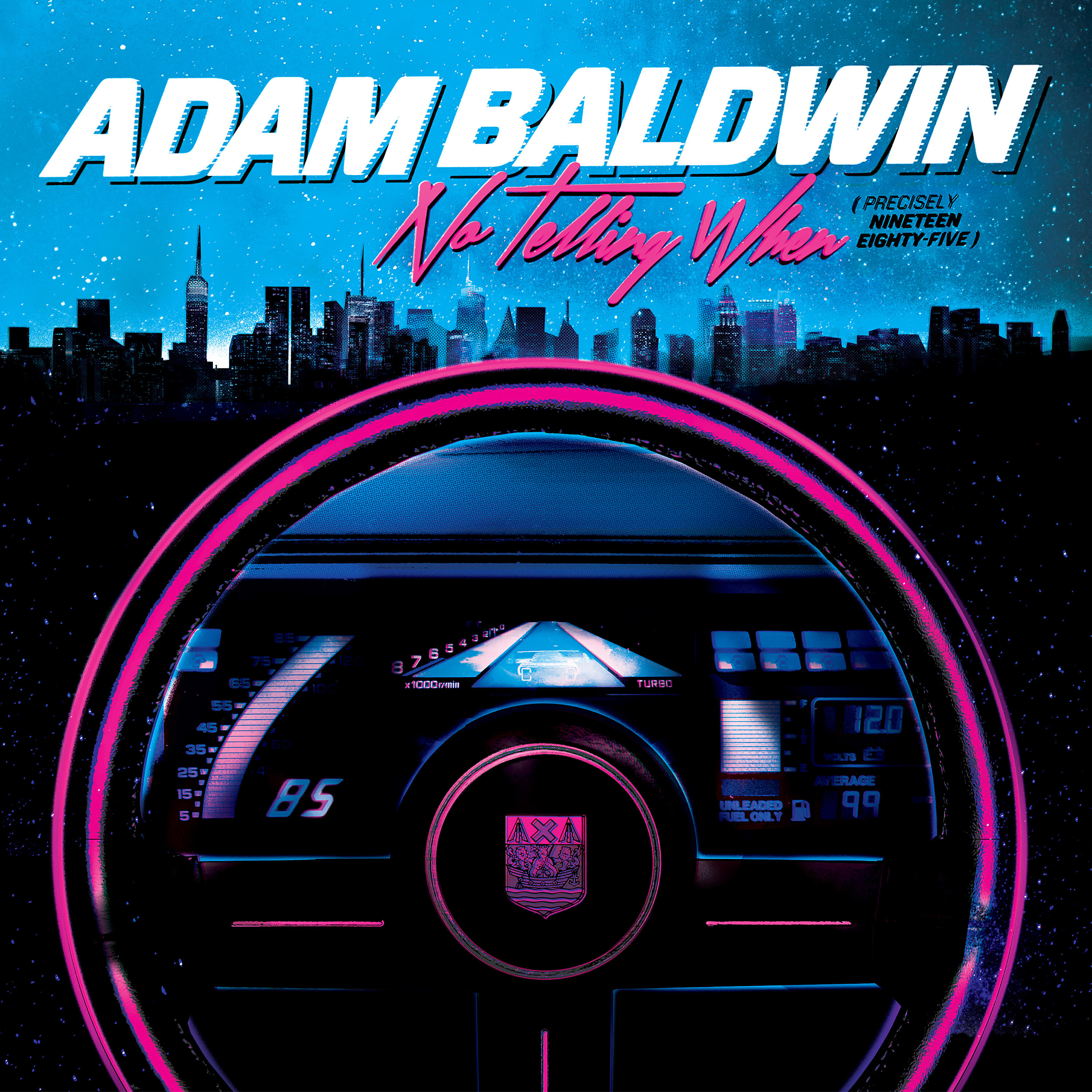 Adam Baldwin - No Telling When (Precisely Nineteen Eighty-Five)