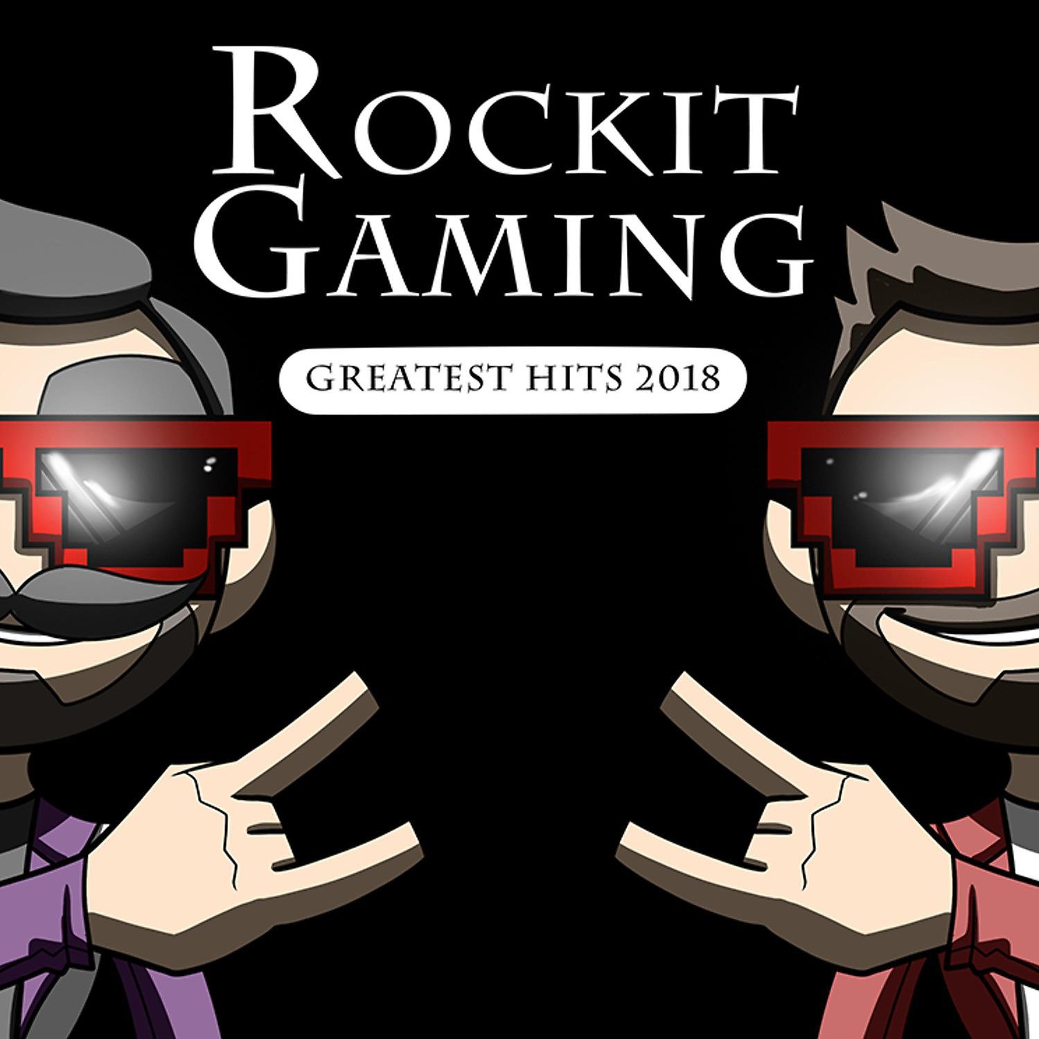 Постер альбома Rockit Gaming Greatest Hits 2018