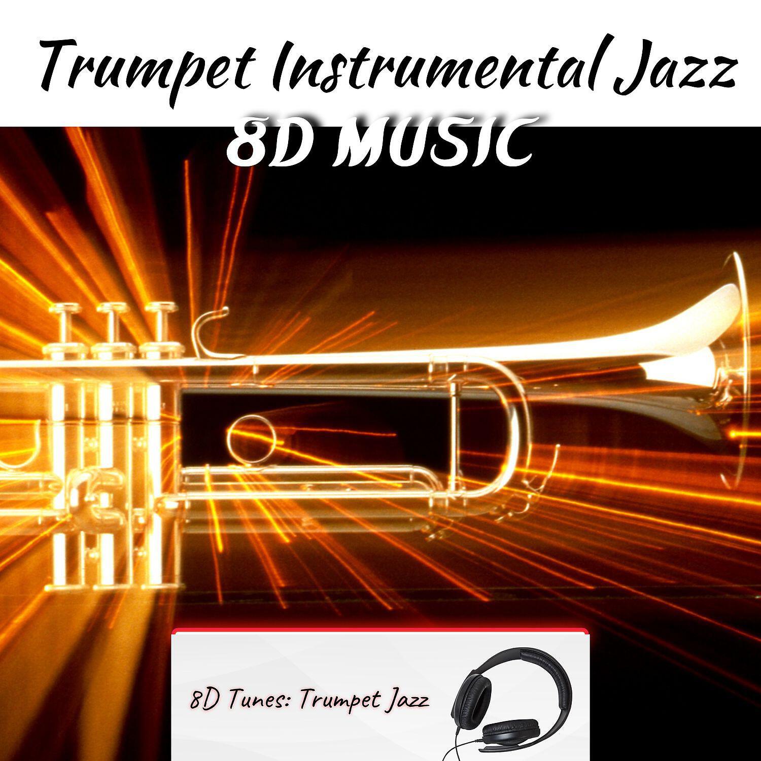 8D Tunes: Trumpet Jazz - Tuesday's Remark (Surround Music)