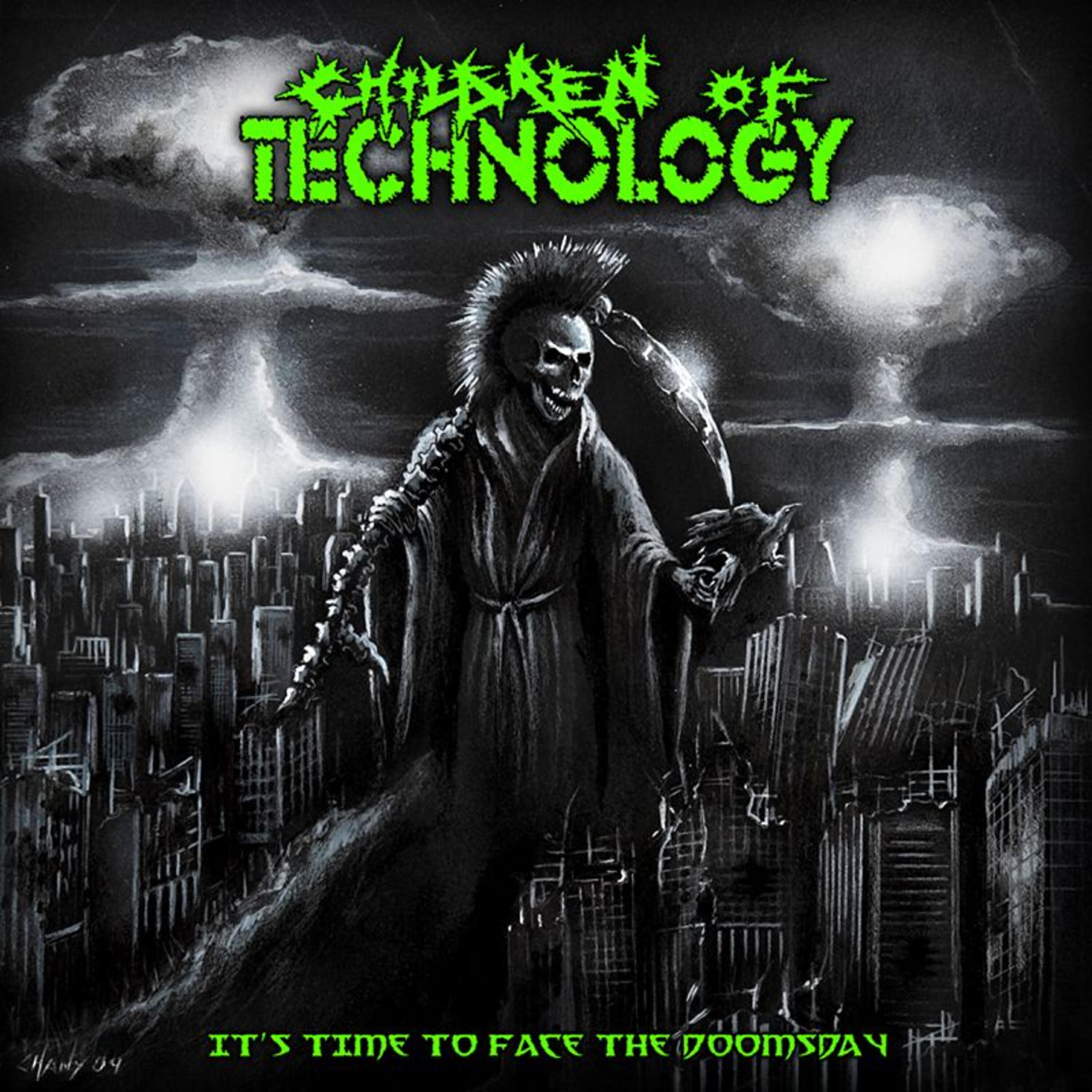 Children of Technology - It's Time to Face the Doomsday