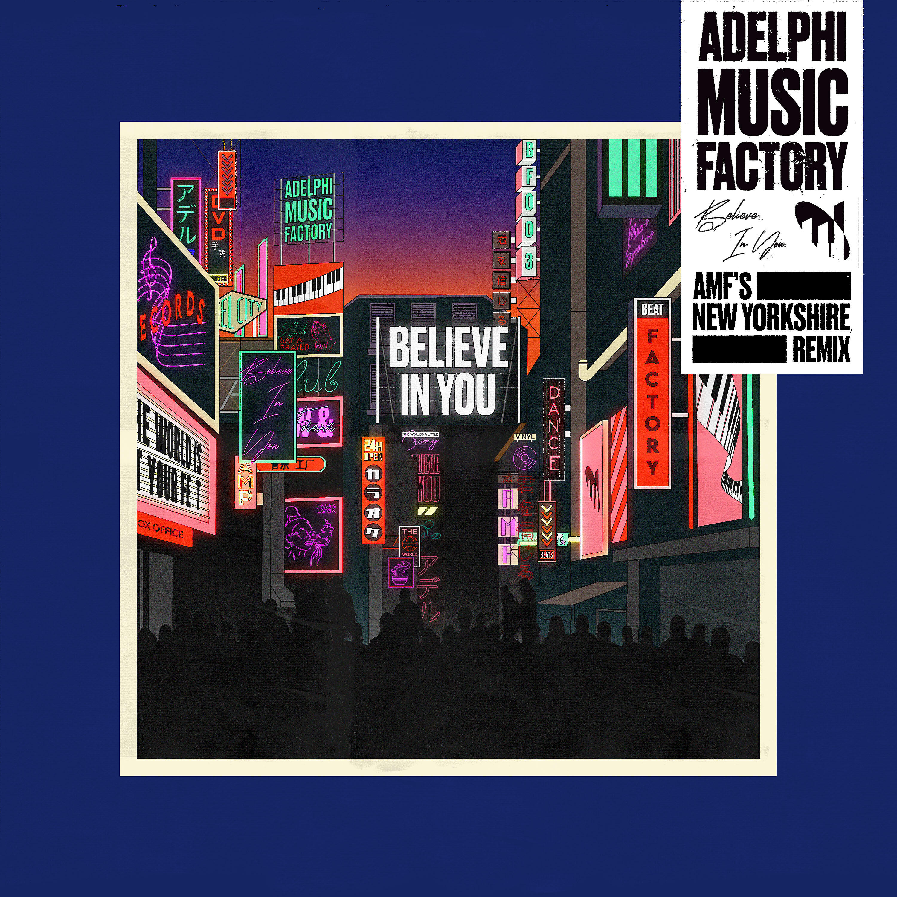 Adelphi Music Factory - Believe In You (AMF's New Yorkshire Remix)