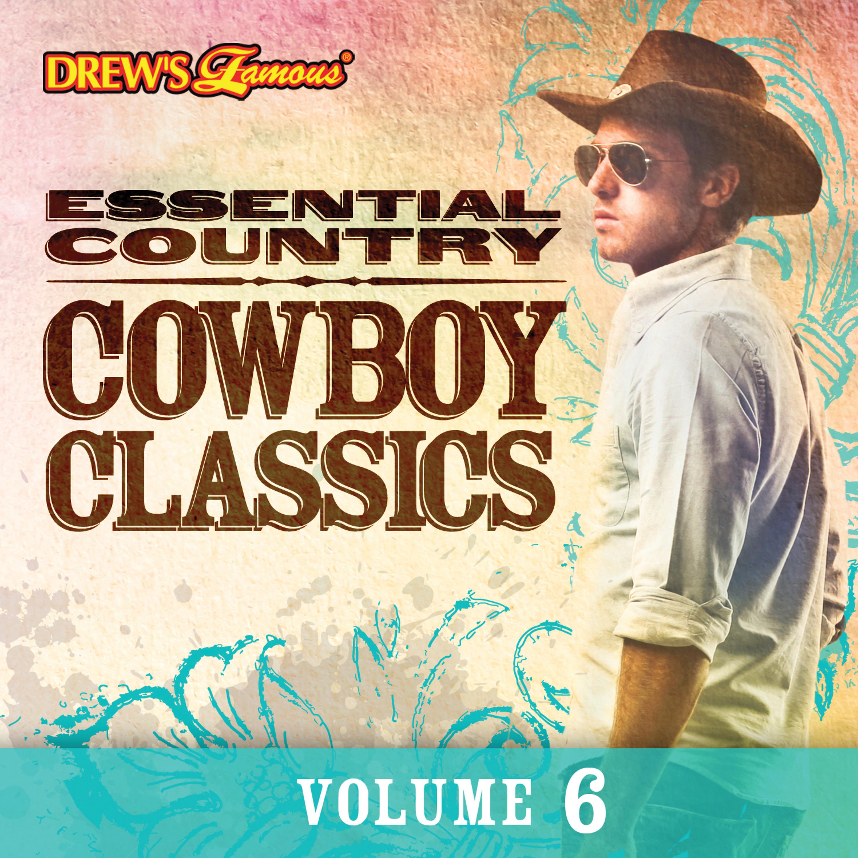 Постер альбома Essential Country: Cowboy Classics, Vol. 6