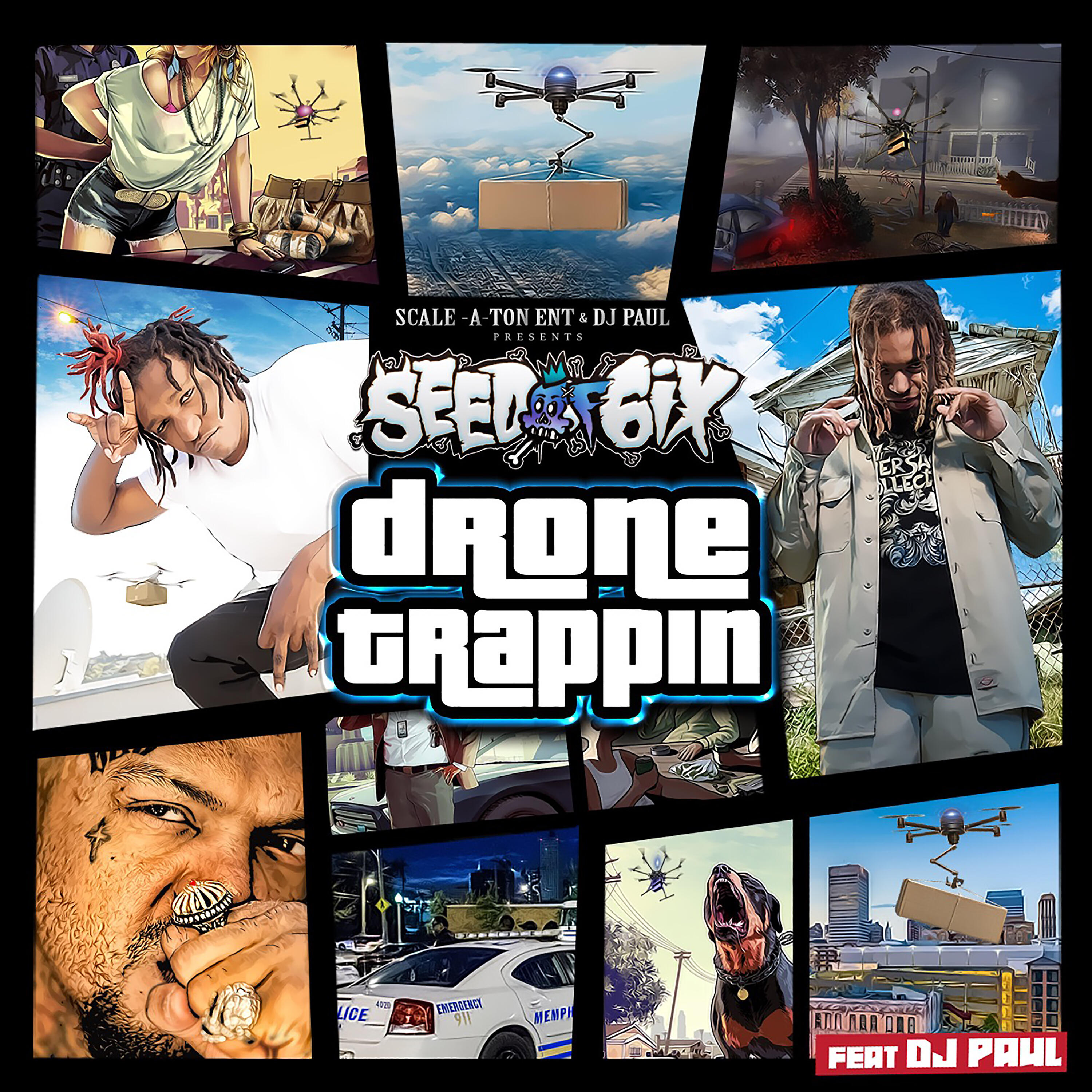 Seed of 6ix - Drone Trappin'