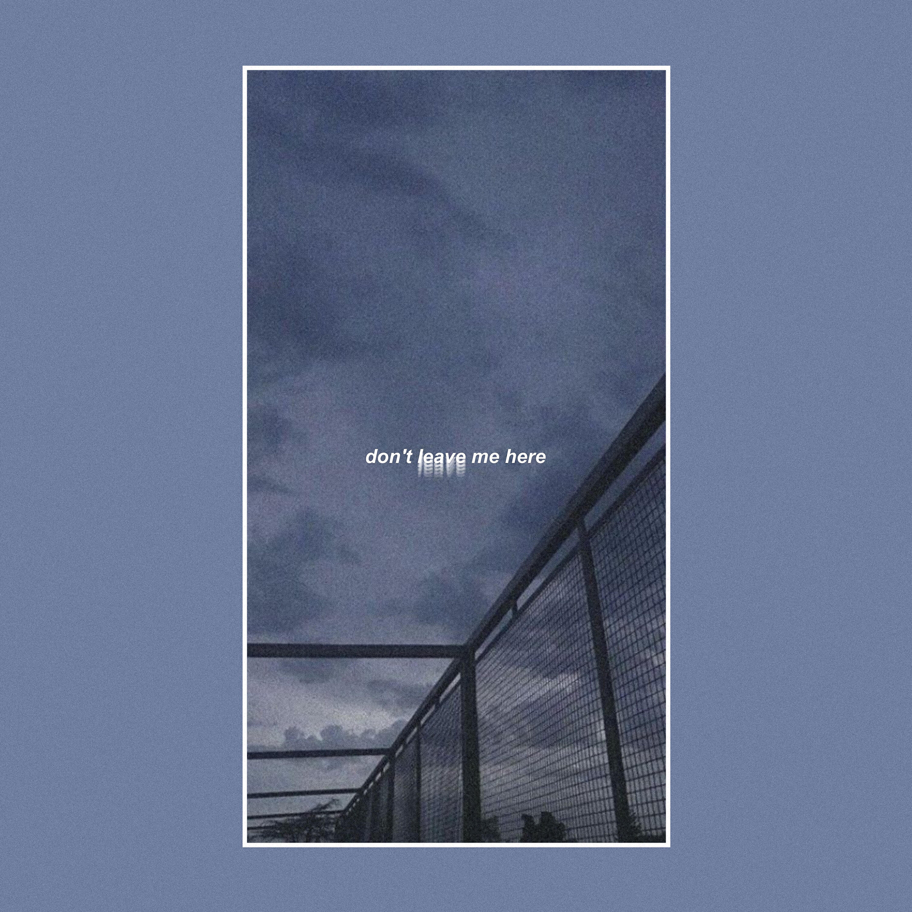 Песня don t leave me. Don t leave me here. Don't leave me here r.l. Beats. Don't leave me here Coldsteeze обложка. Don't leave me here (Slowed) текст.