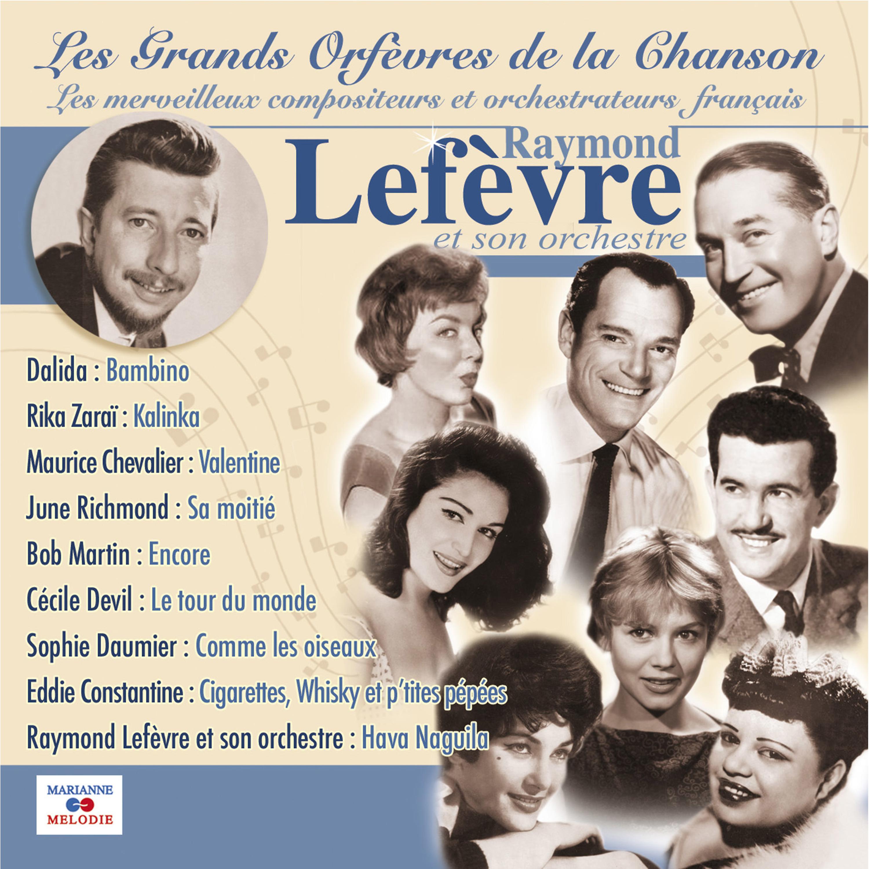 Постер альбома Raymond Lefèvre et son orchestre (Collection "Les grands orfèvres de la chanson")