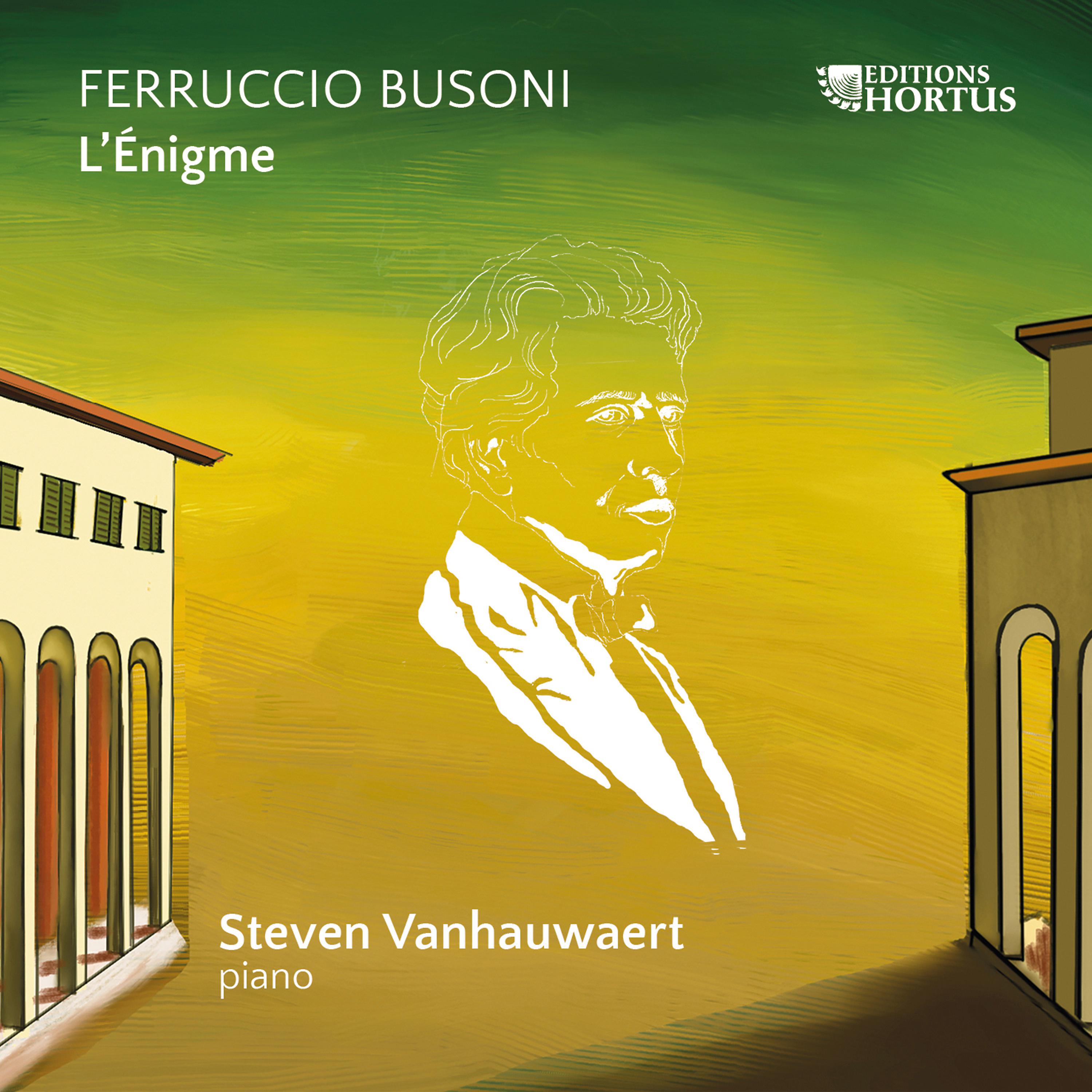 Постер альбома Ferruccio Busoni: L'Énigme