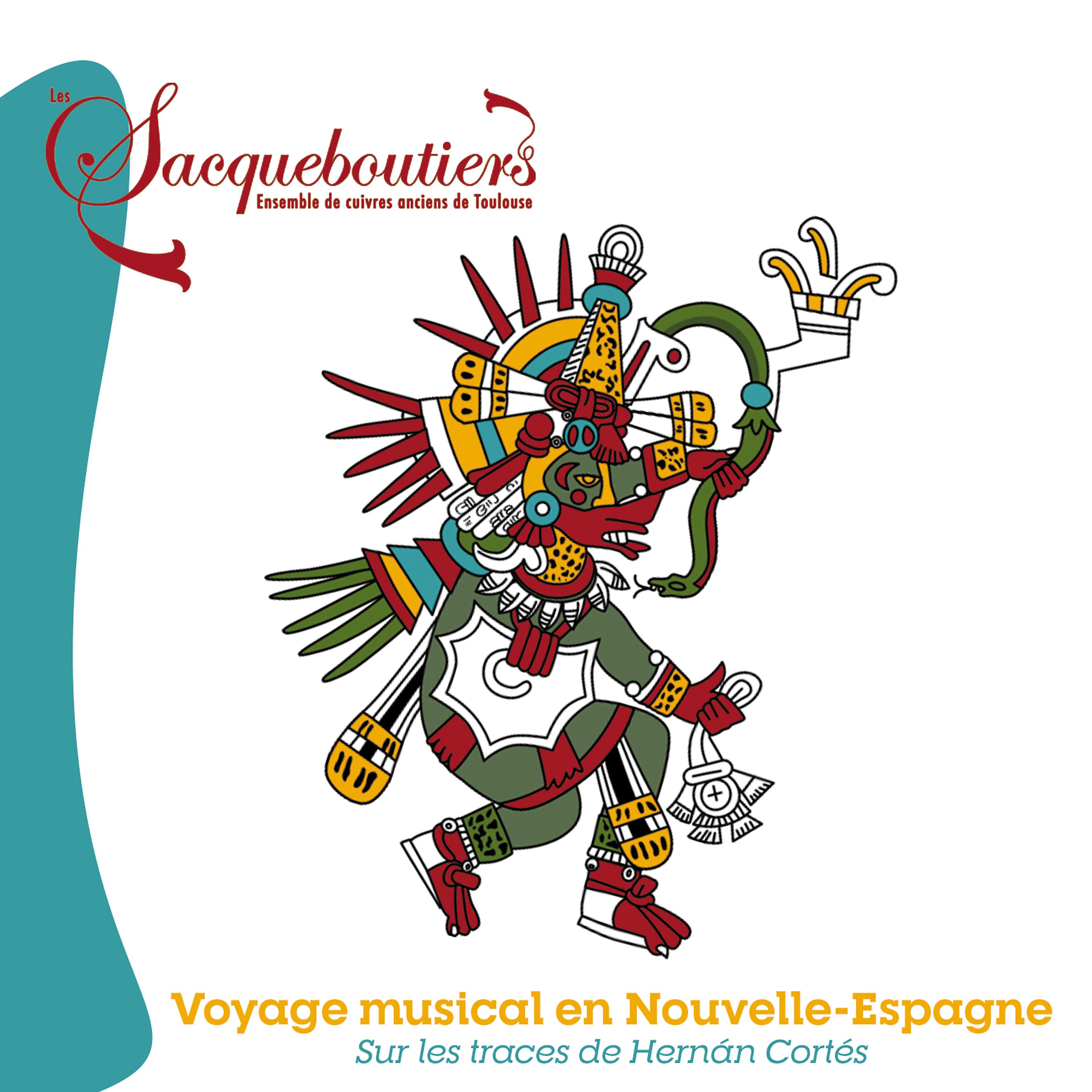 Постер альбома Voyage musical en Nouvelle-Espagne sur les traces de Hernán Cortés