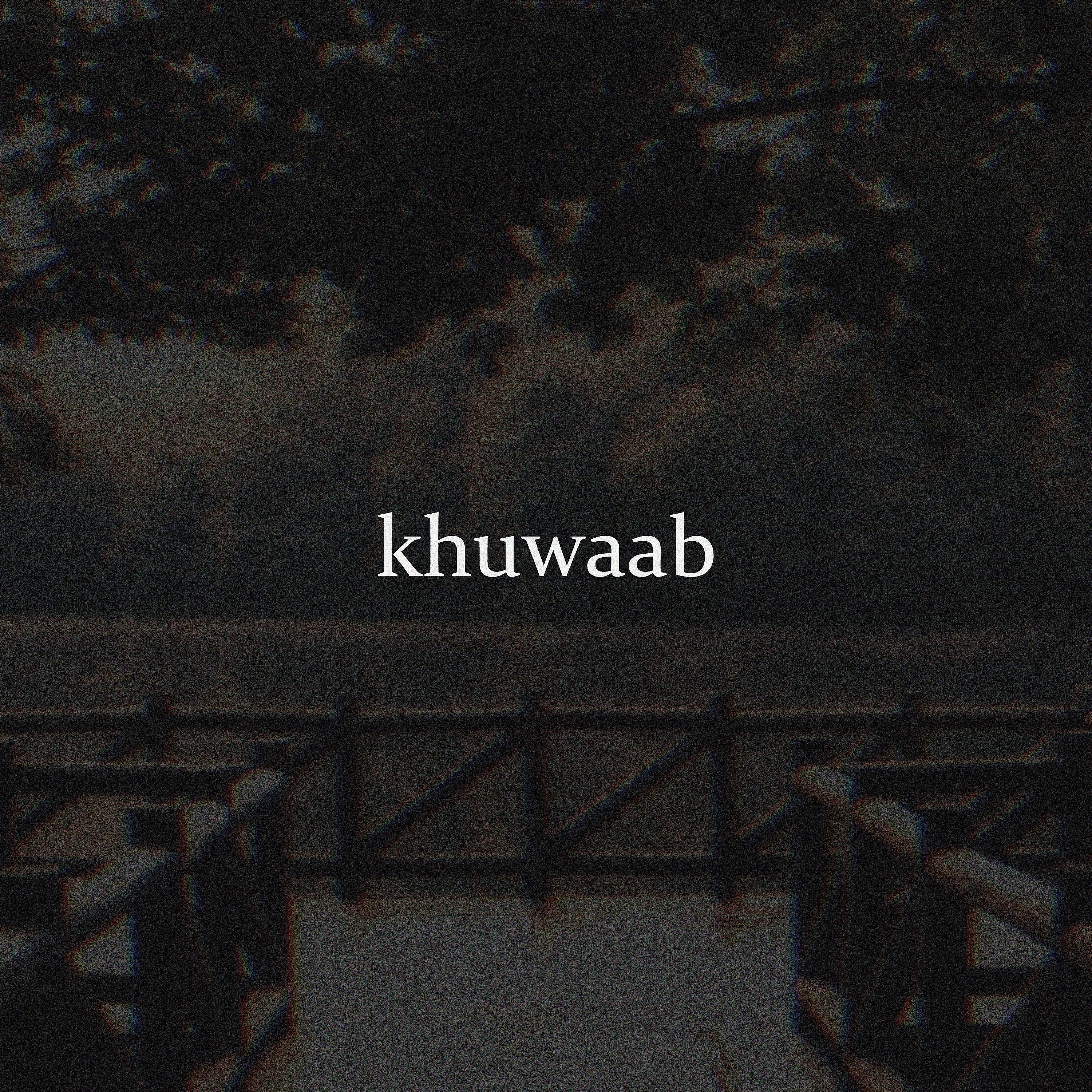 Постер альбома Khuwaab