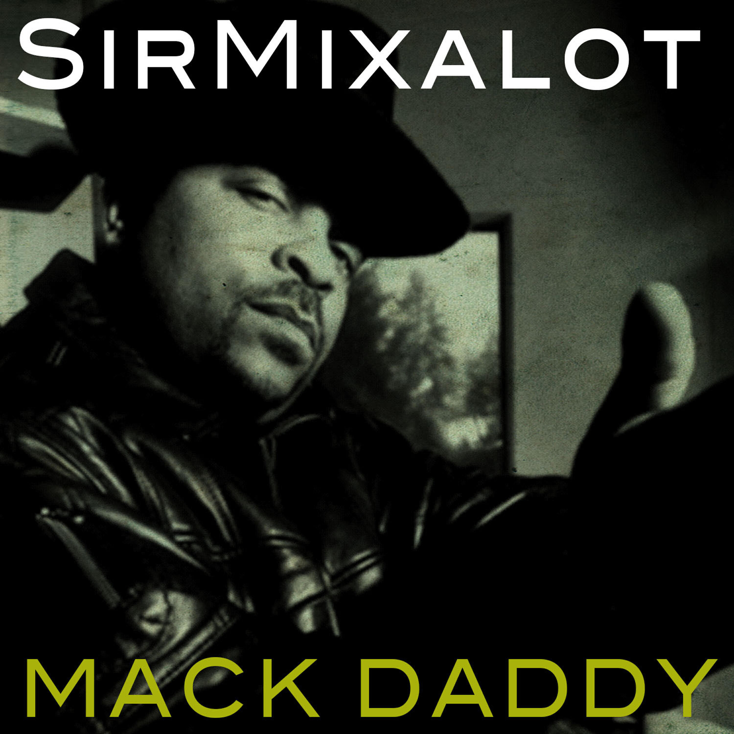 Sir Mix-A-Lot - One Time's Got No Case