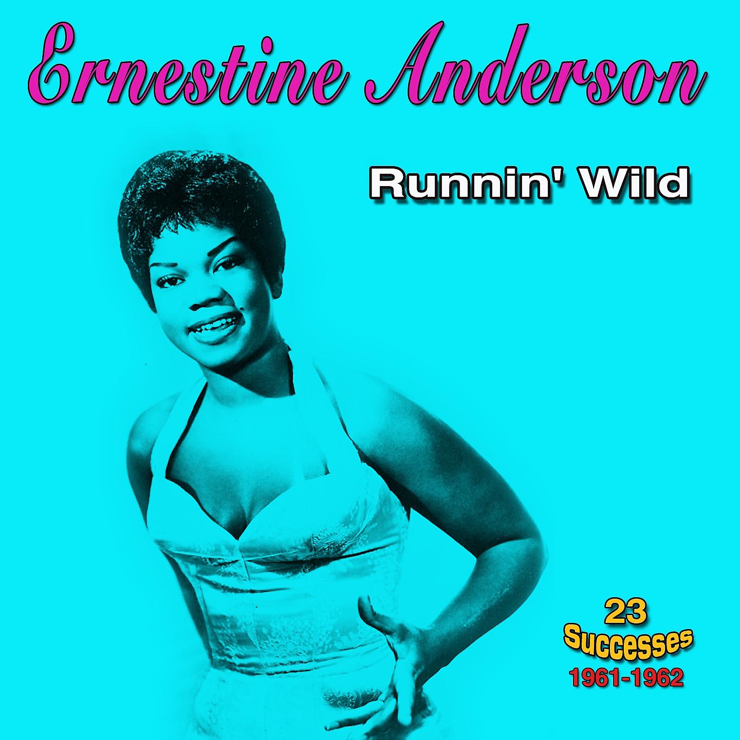 Постер альбома Ernestine Anderson: Runnin' Wild