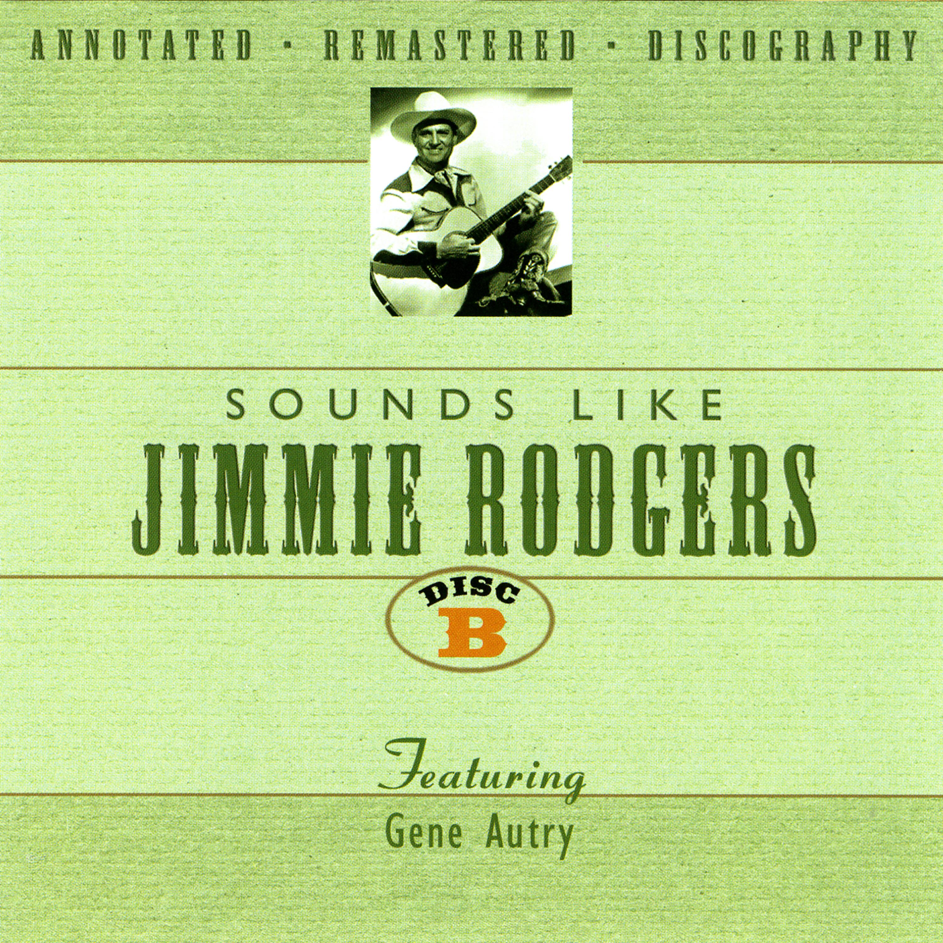 Постер альбома Sounds Like Jimmie Rodgers - Disc B