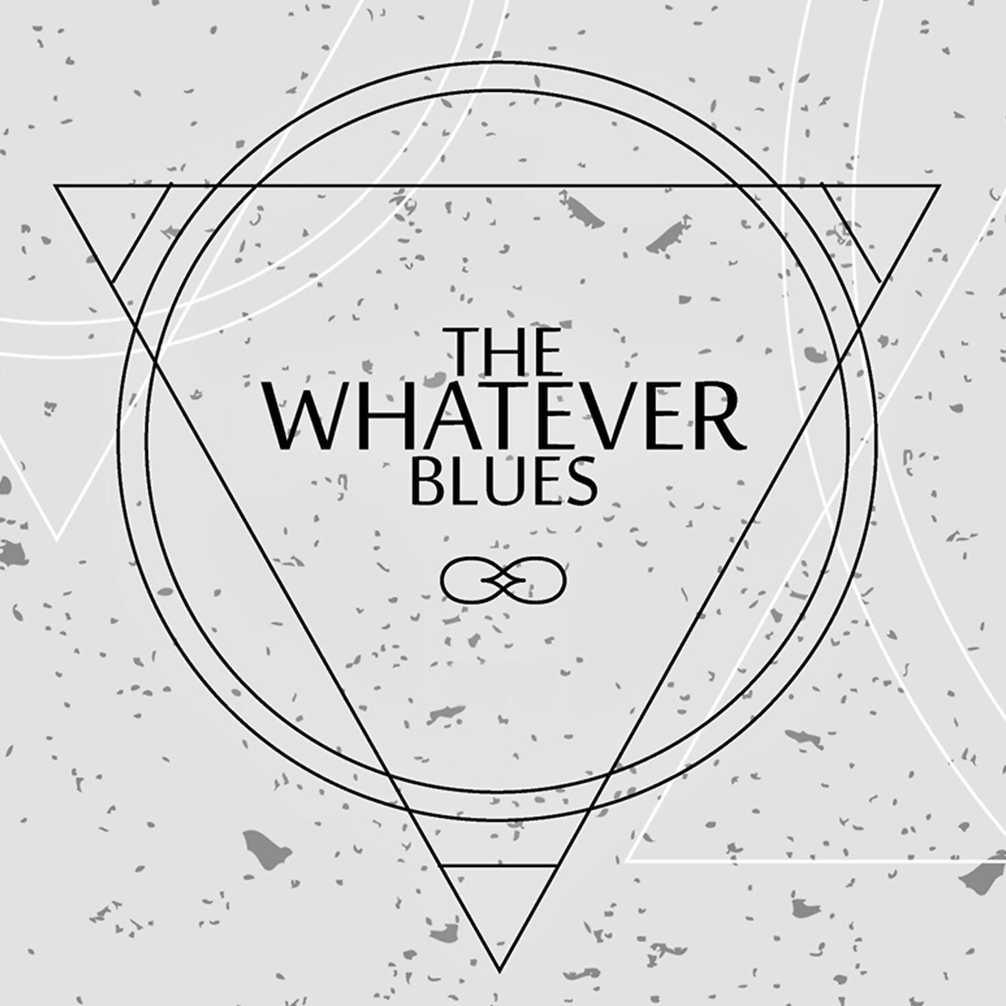 The Whatever Blues - Crazy Girl