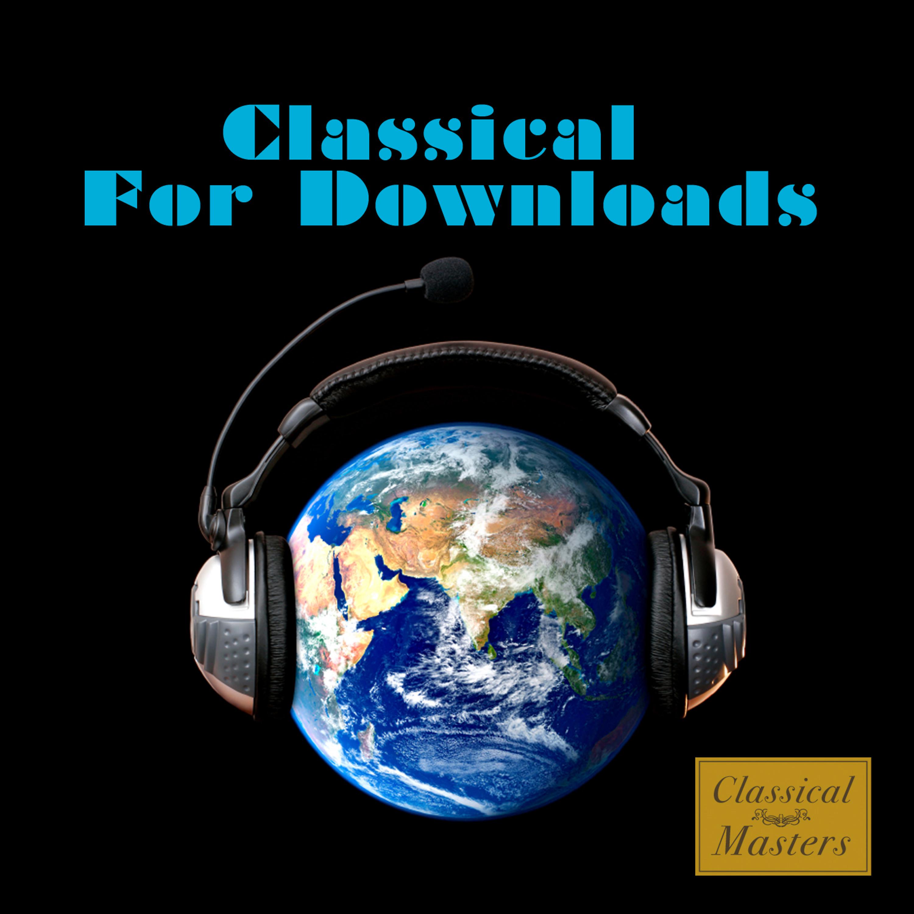 Постер альбома Classical for Downloads