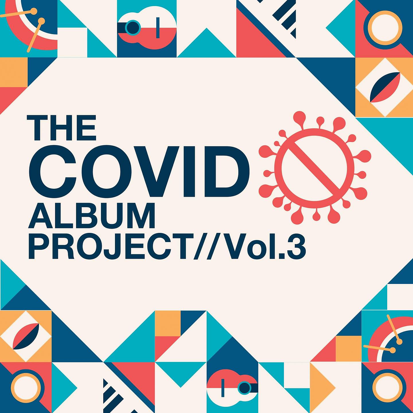 Постер альбома The Covid Album Project, Vol. 3