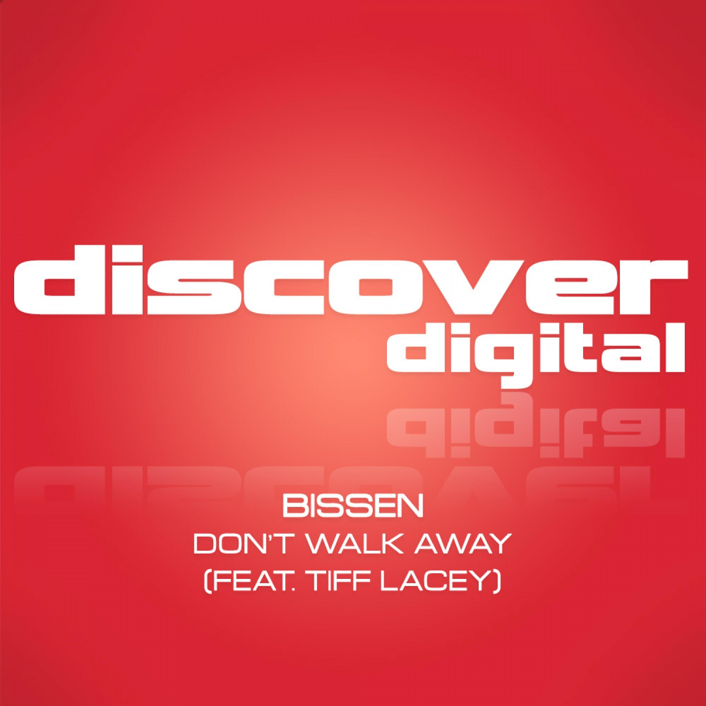 Bissen - Don't Walk Away (Peter Hulsmans Premium Dub)