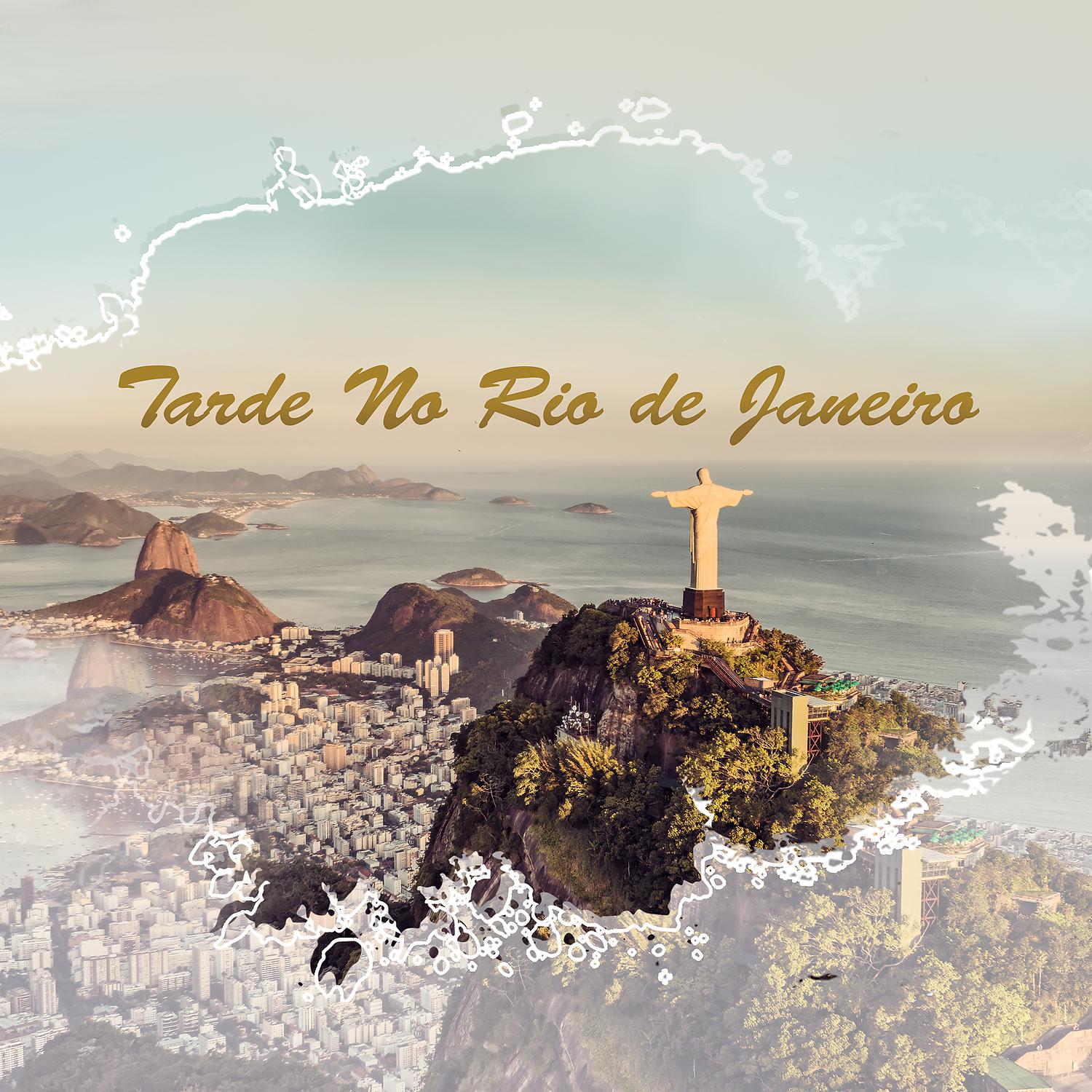 Постер альбома Tarde No Rio de Janeiro - Uma Aventura Romântica Brasileira com Bossa Nova, Sentimentos Profundos, Apaixonando-Se Pelo Jazz