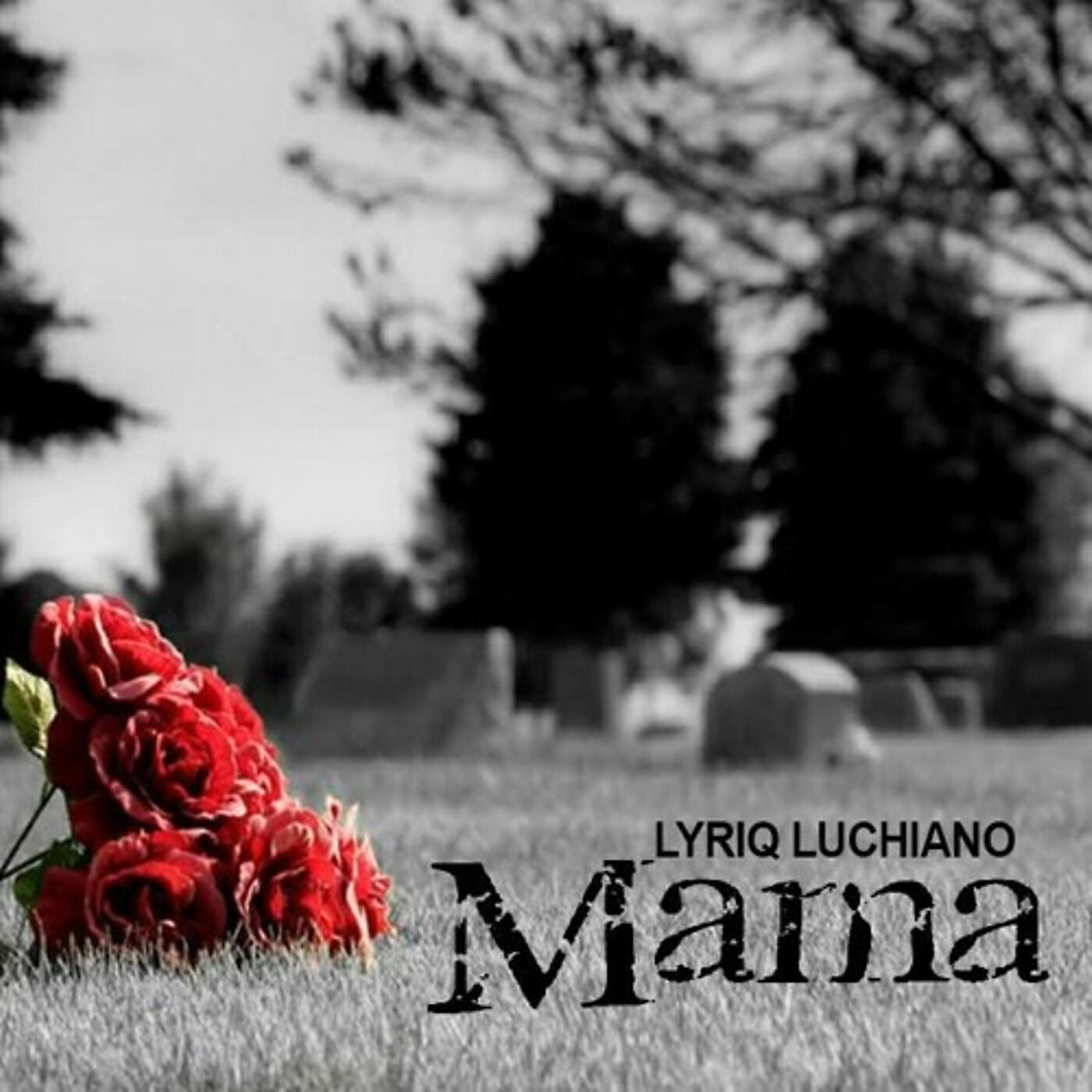 Lyriq Luchiano - Mama