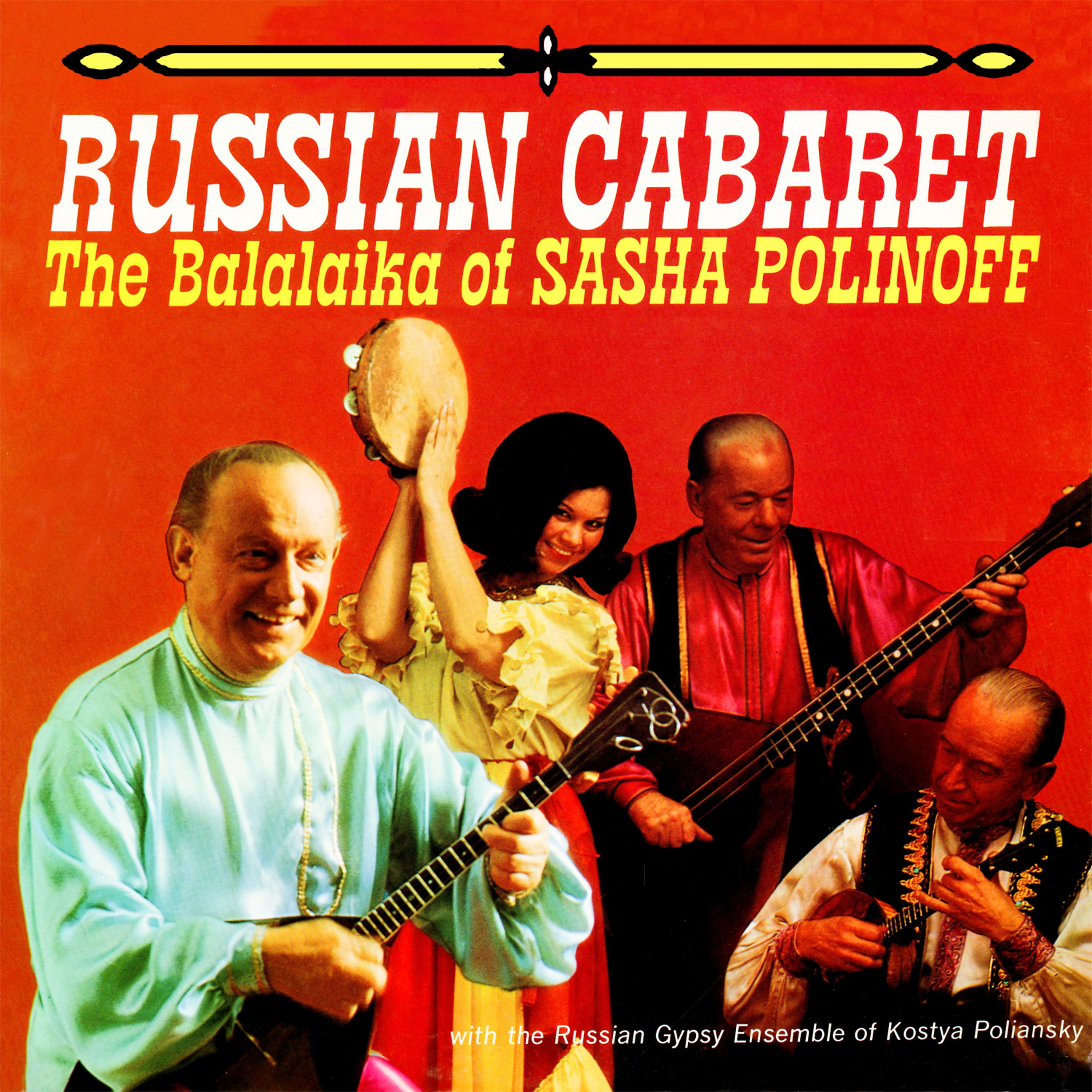 Постер альбома Russian Cabaret: The Balalaika Of Sasha Polinoff