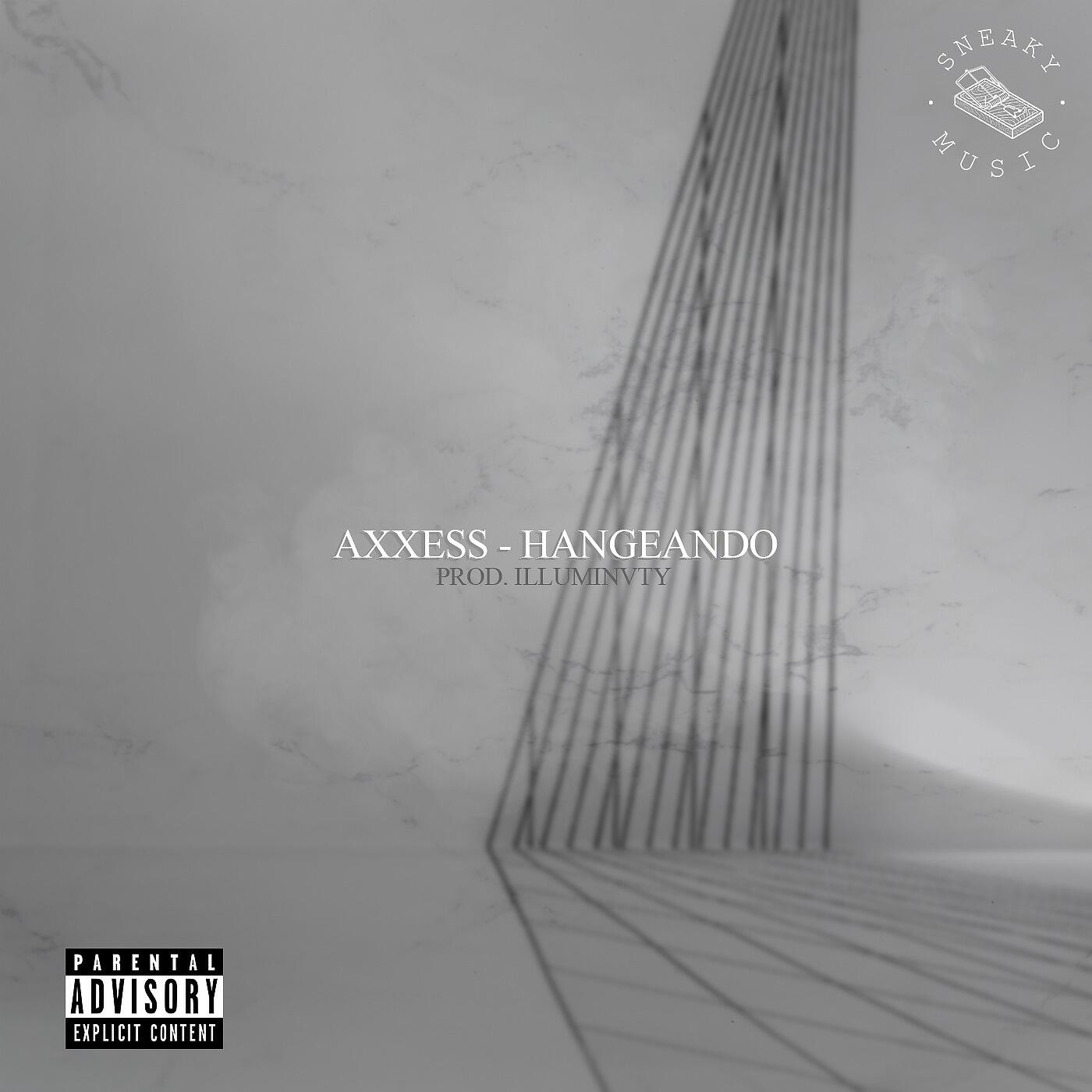 Axxess - Hangeando