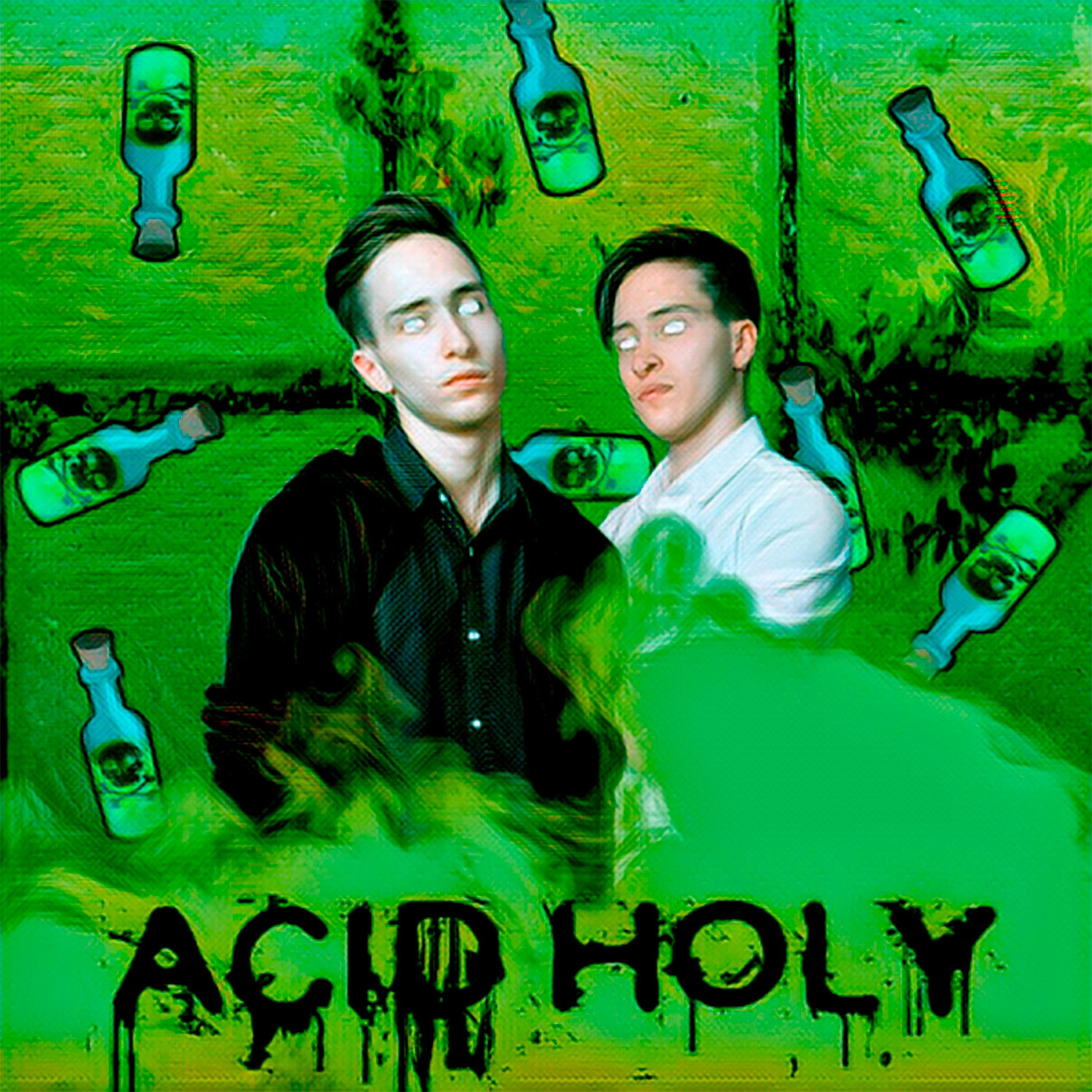 Постер альбома Acid Holy