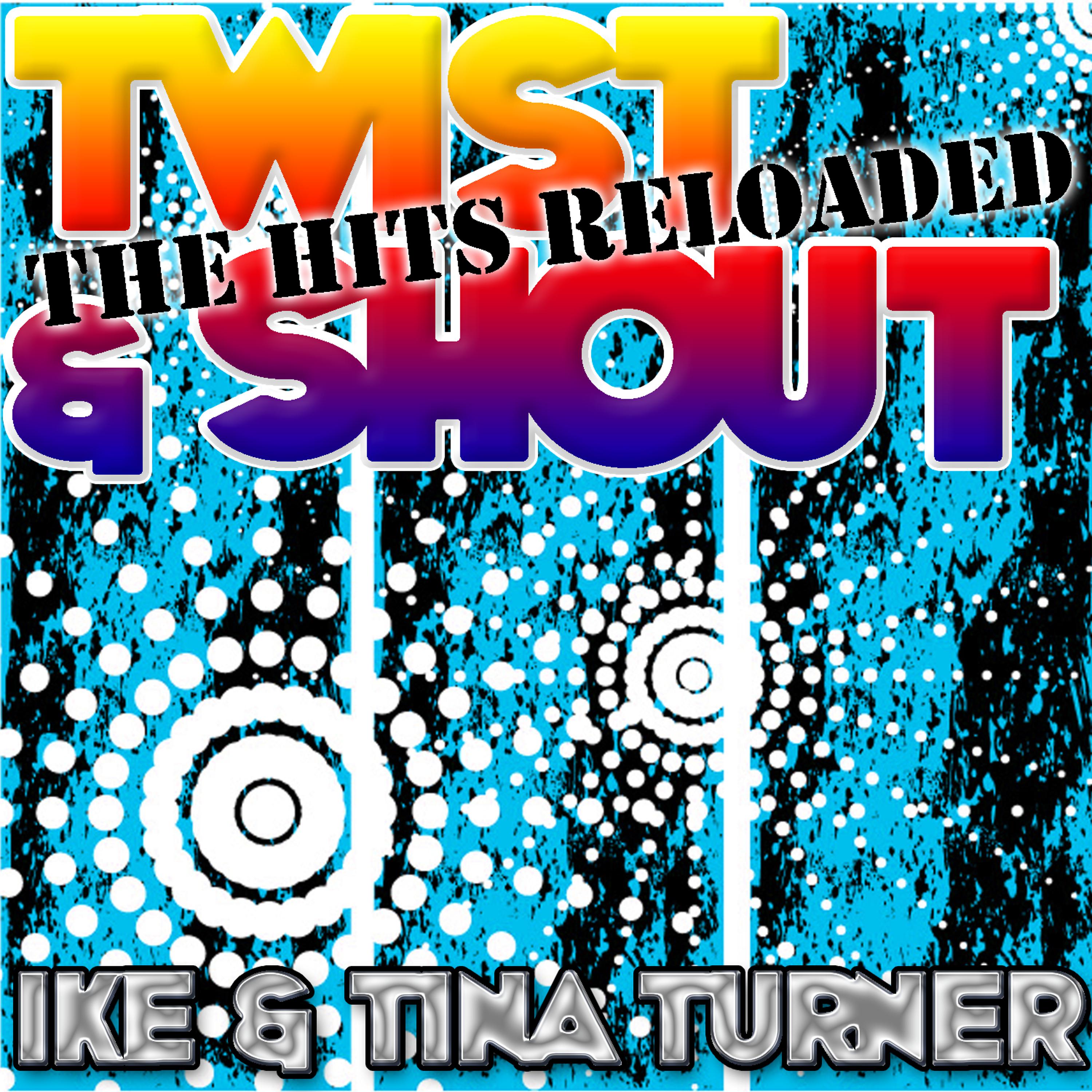 Постер альбома Twist & Shout: The Hits Reloaded