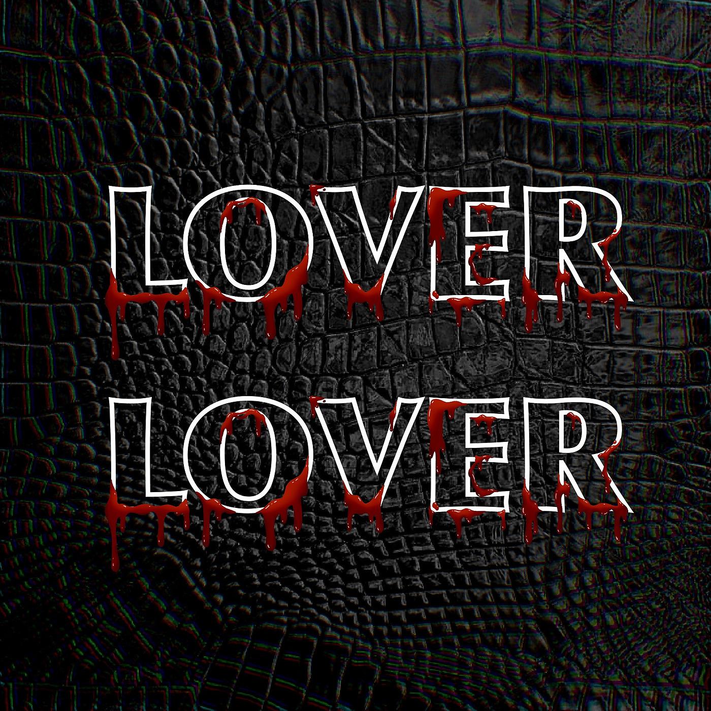 Постер альбома Lover Lover