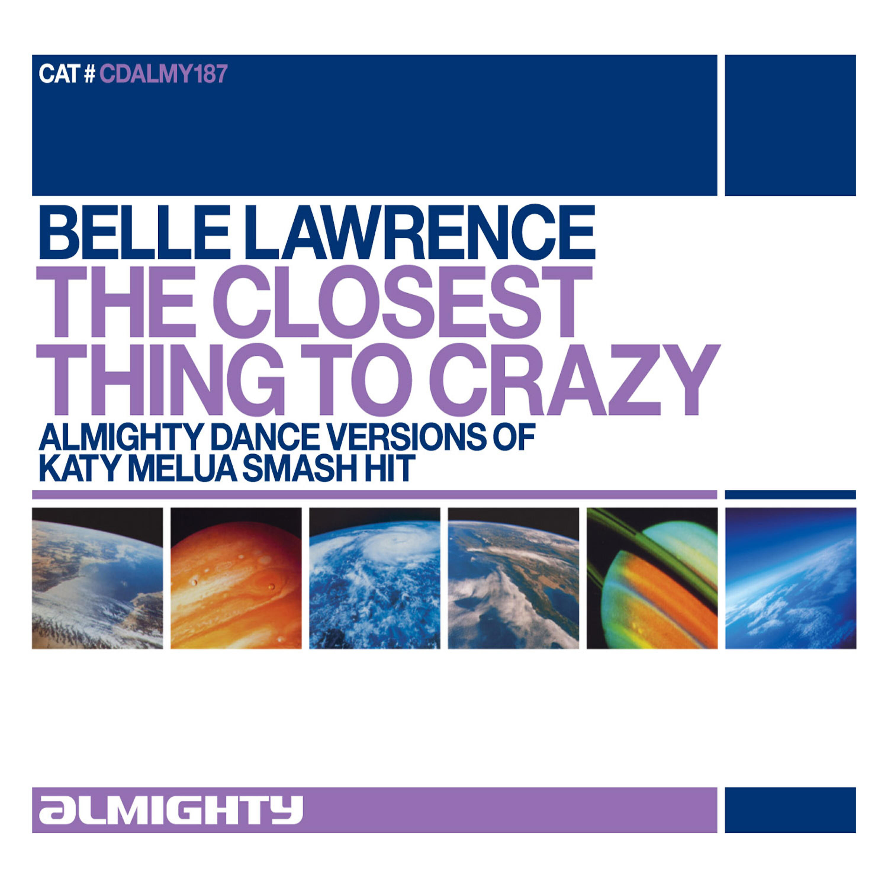 Belle Lawrence - The Closest Thing To Crazy (Almighty Dub)