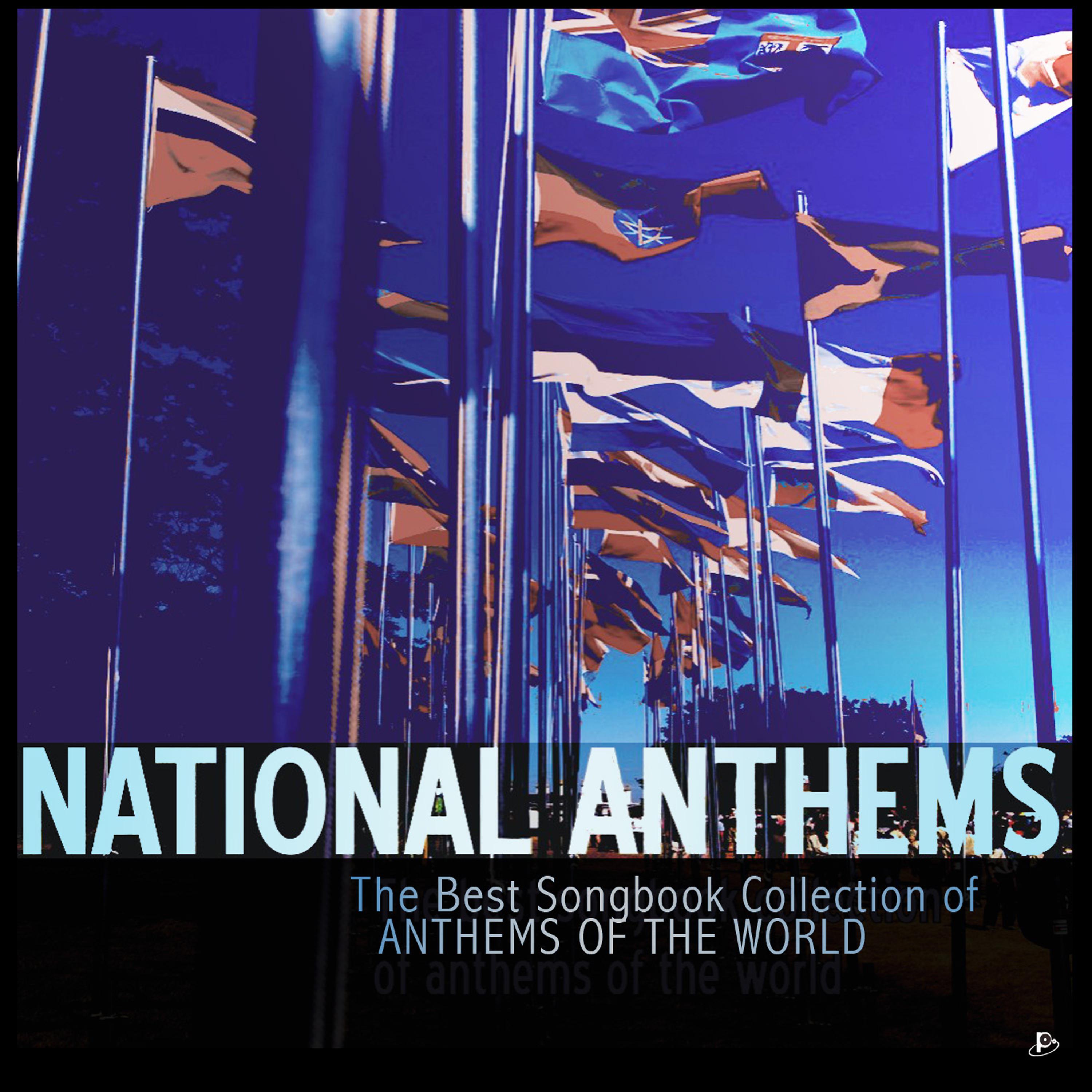 Постер альбома NATIONAL ANTHEMS the best songbook collection of anthems of the world