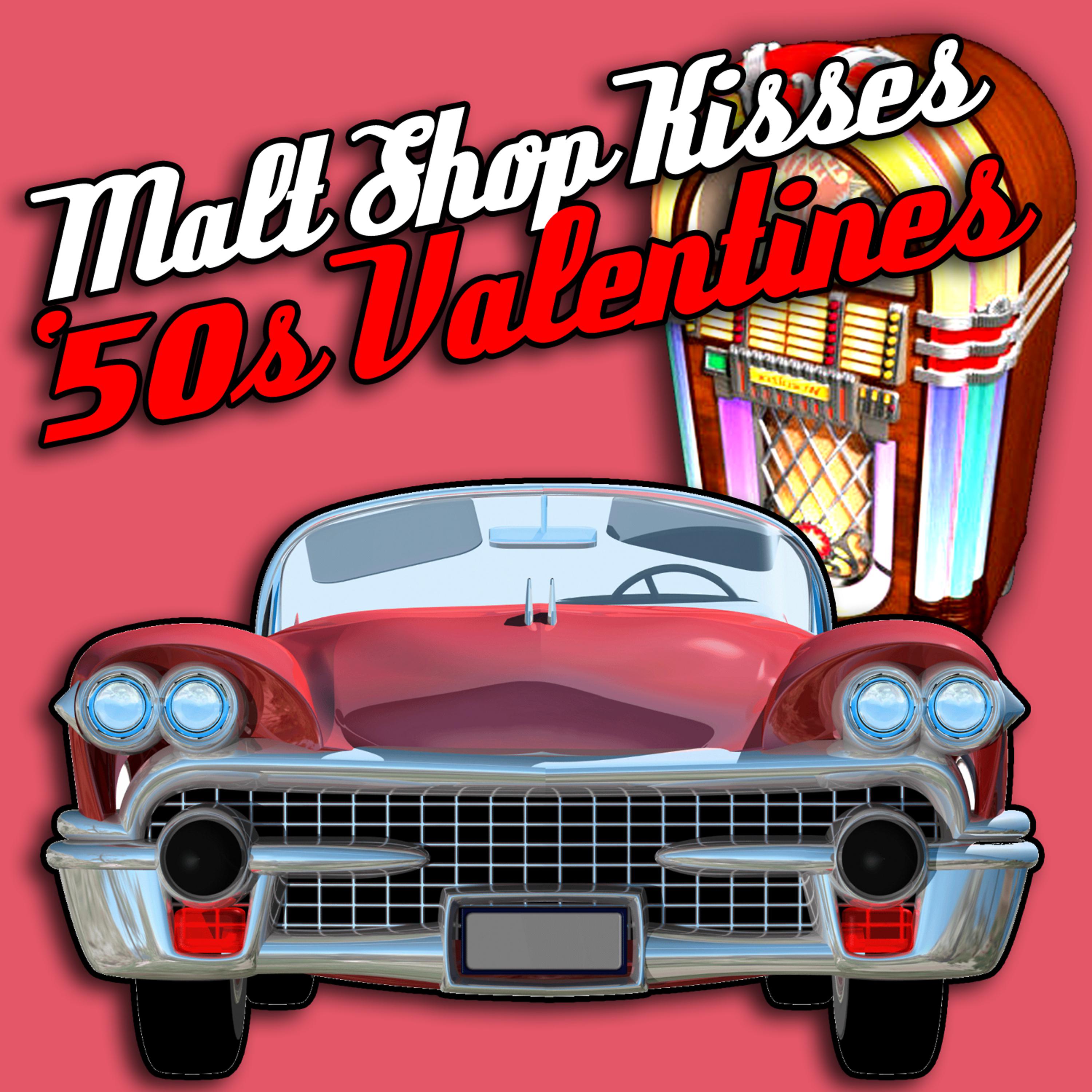 Постер альбома Malt Shop Kisses - '50s Valentines