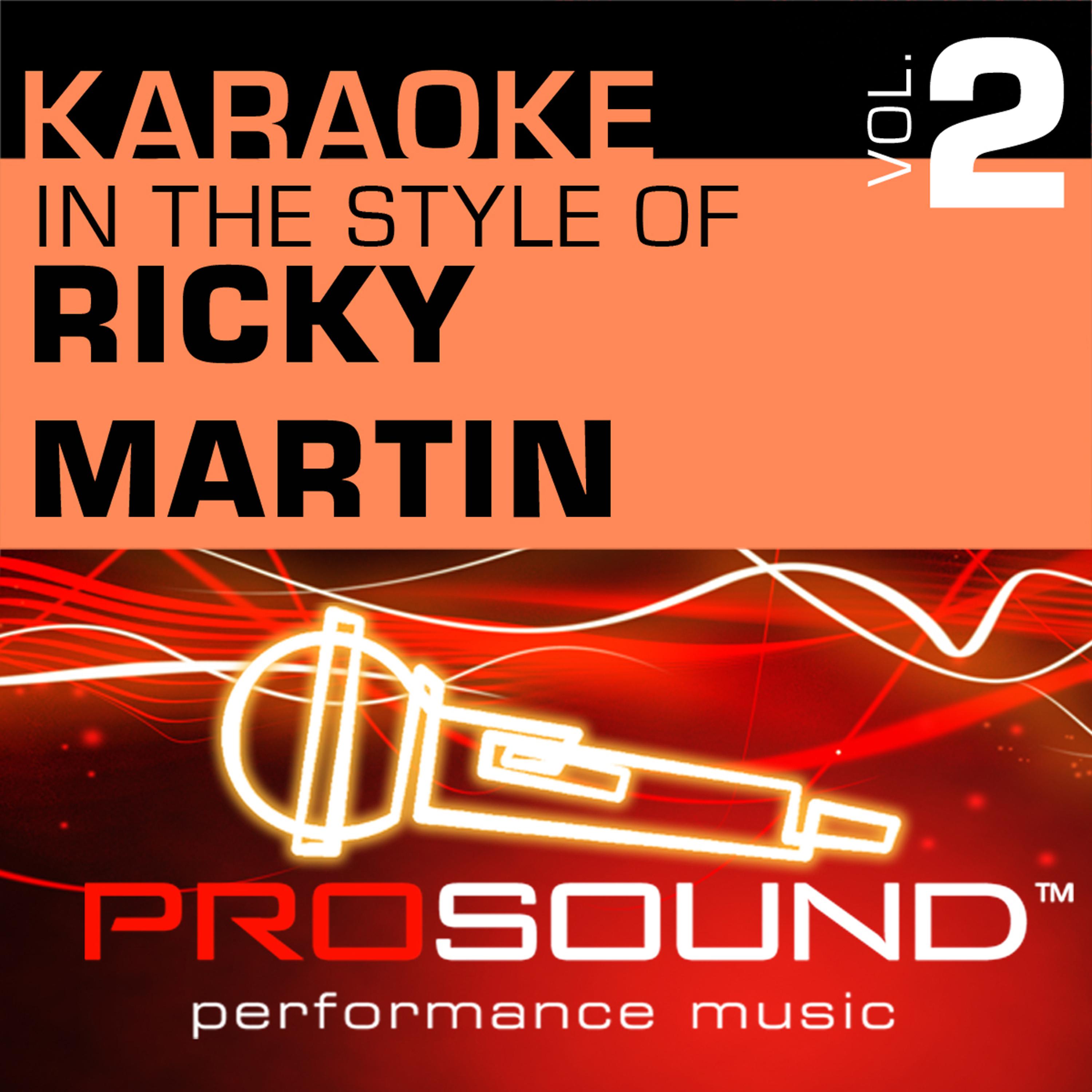 Постер альбома Karaoke - In the Style of Ricky Martin, Vol. 2 (Professional Performance Tracks)