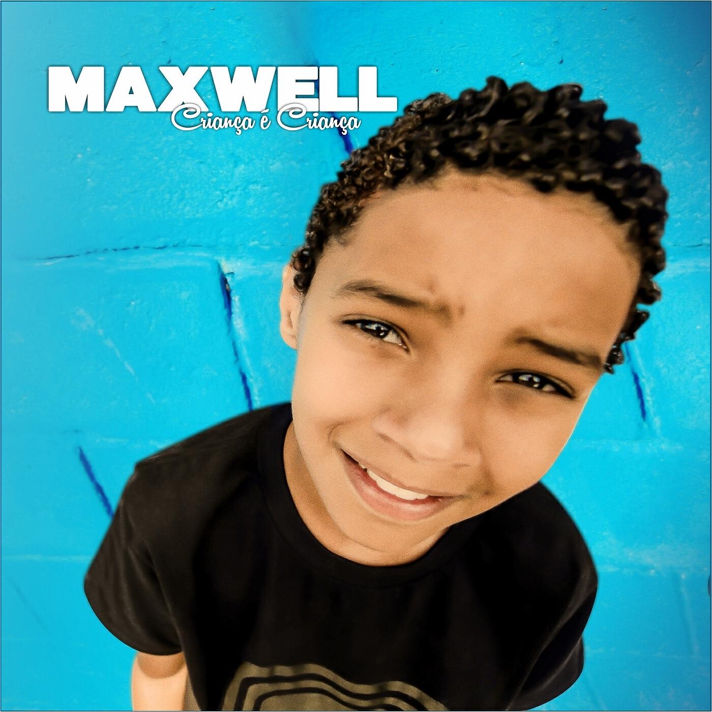 Maxwell - Criança É Criança