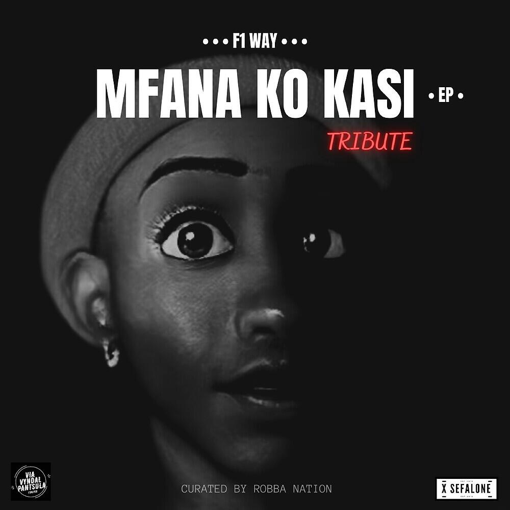 Robba Nation - Mfana Ko Kasi