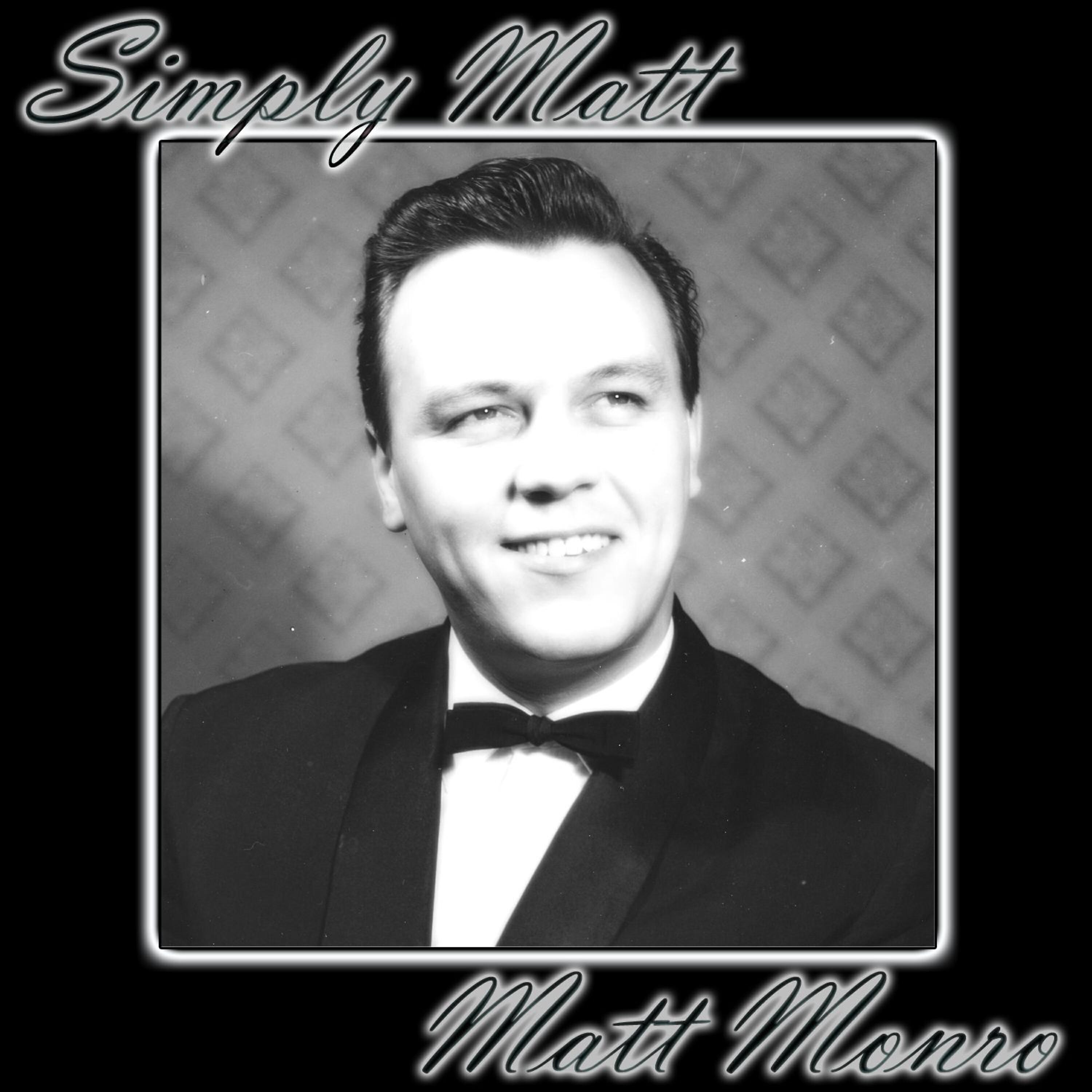 Matt Monro - What Can I Say After I Say I'm Sorry