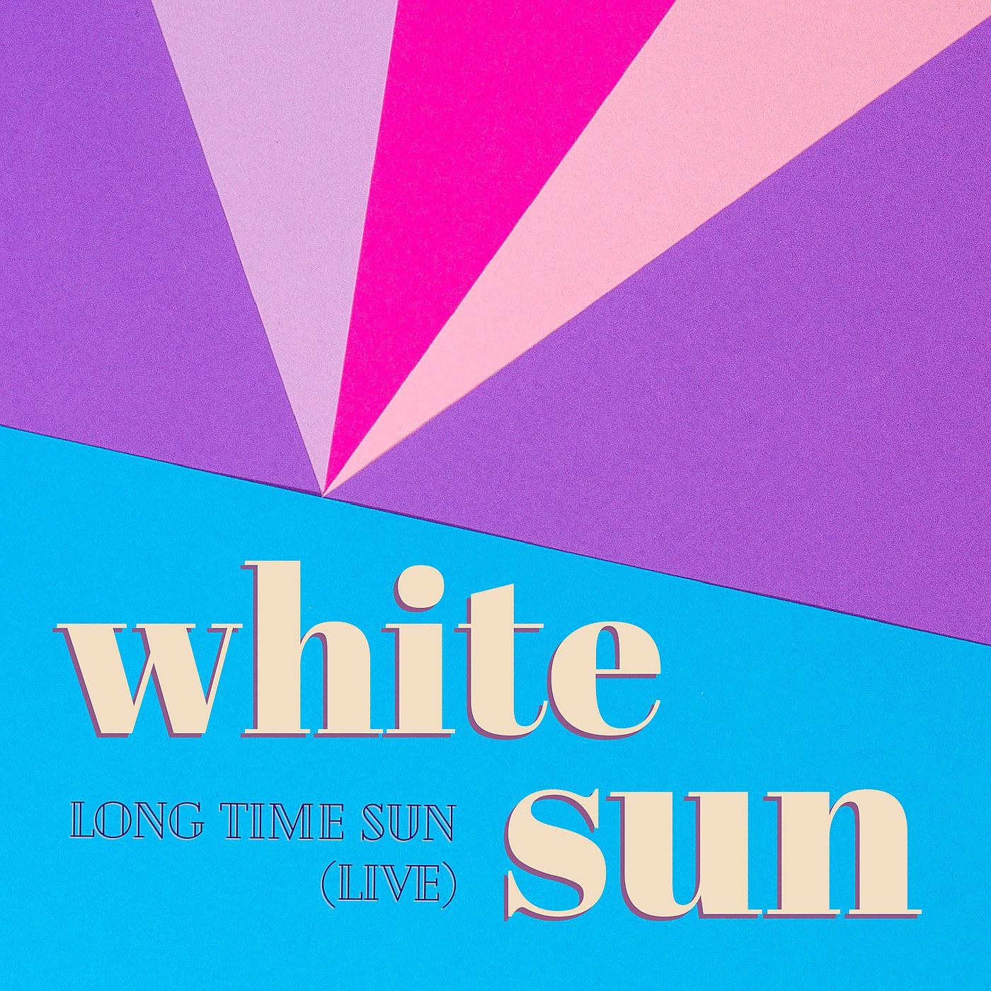 Постер альбома Long Time Sun (Live)