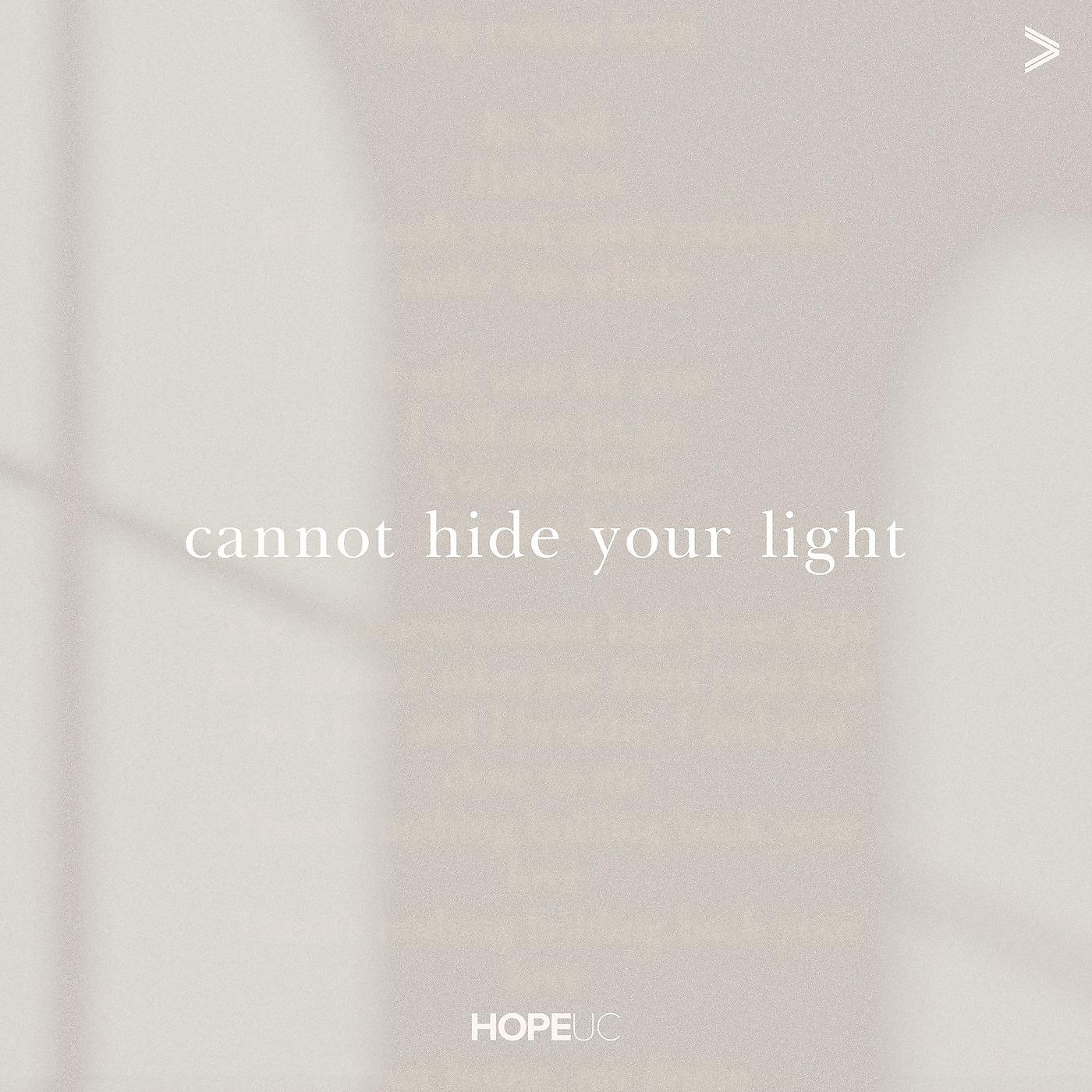Постер альбома Cannot Hide Your Light