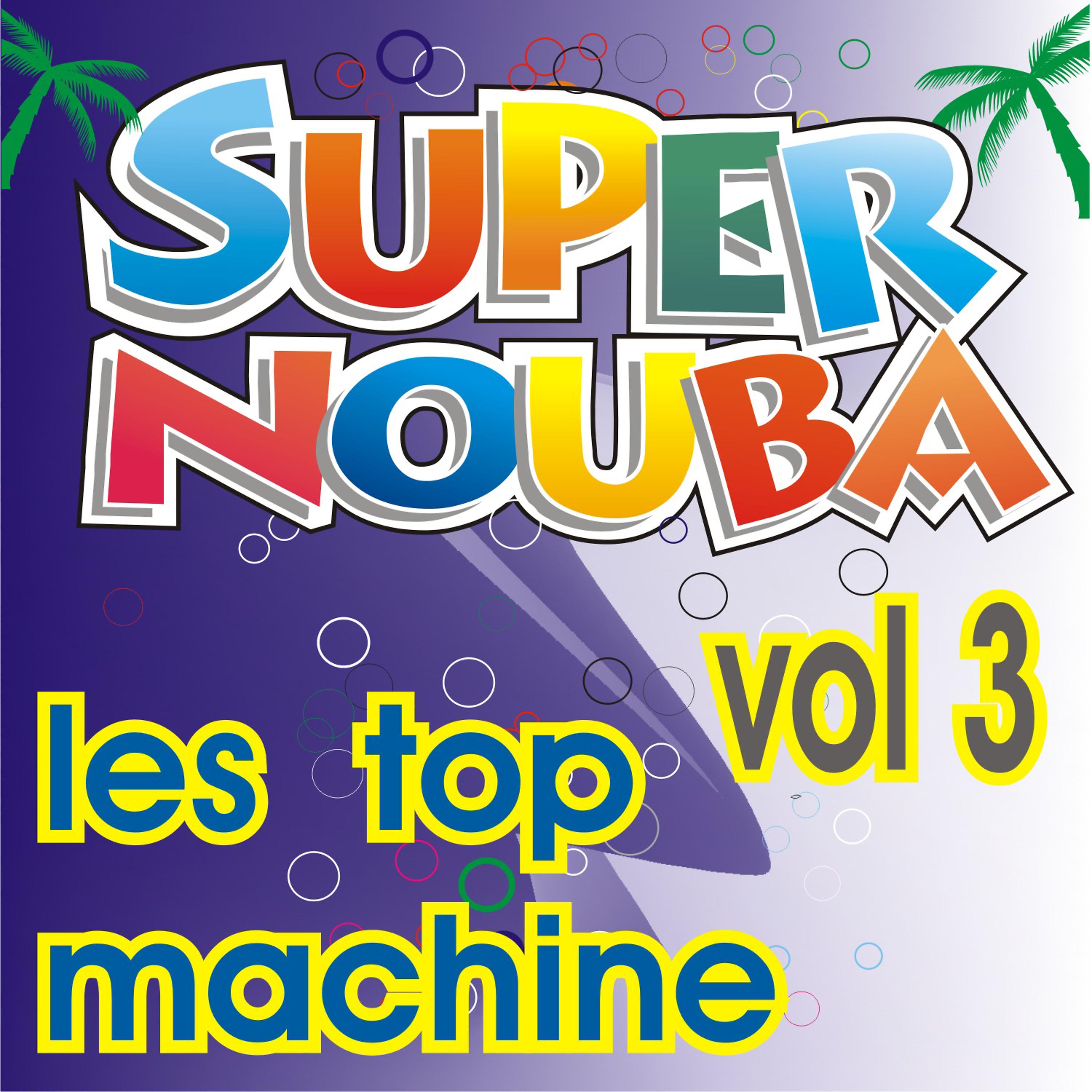 Постер альбома Super Nouba Vol. 3