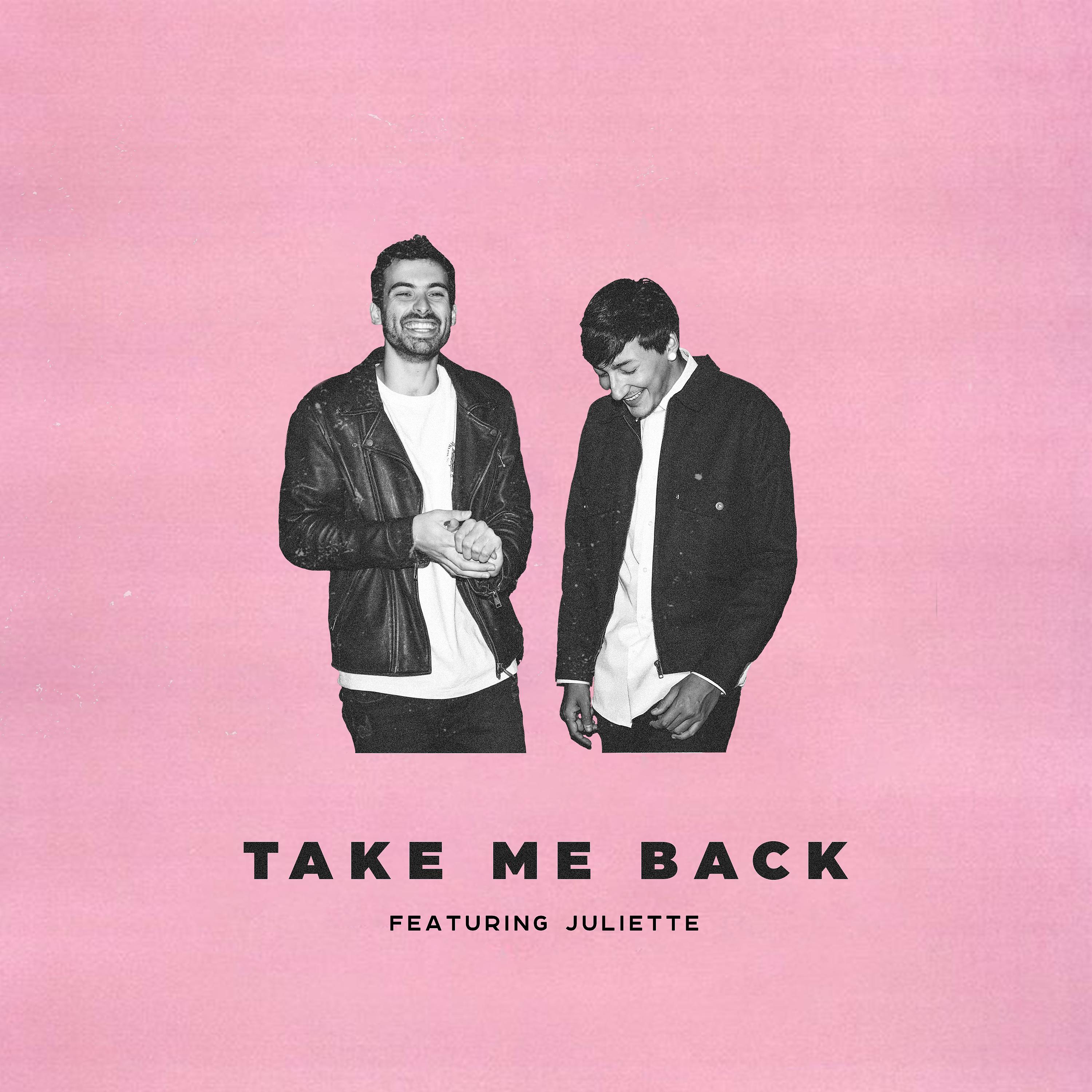 Постер альбома Take Me Back (feat. Juliette)